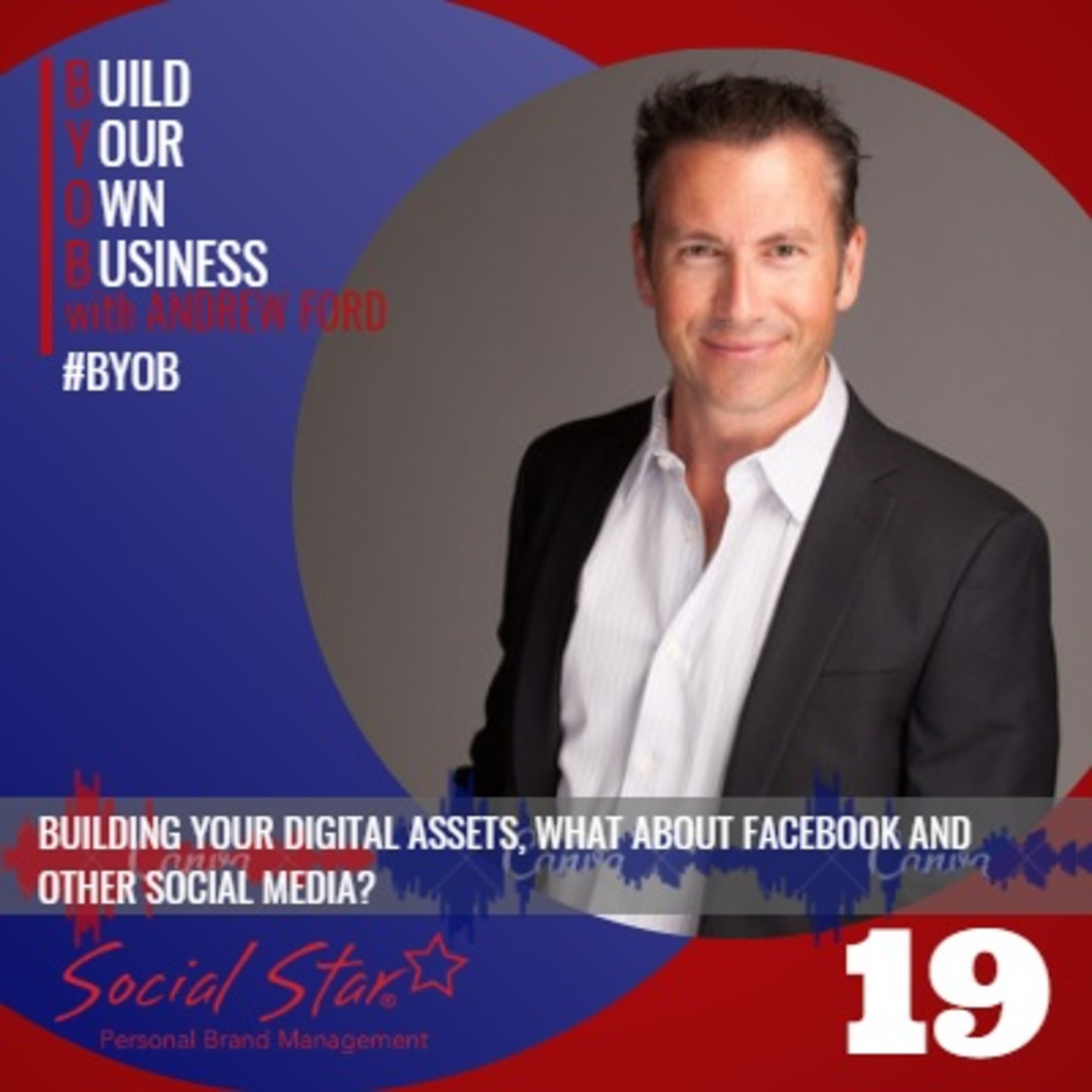 BYOB 19 - Building your digital assets, what about Facebook and other social media? episode artwork