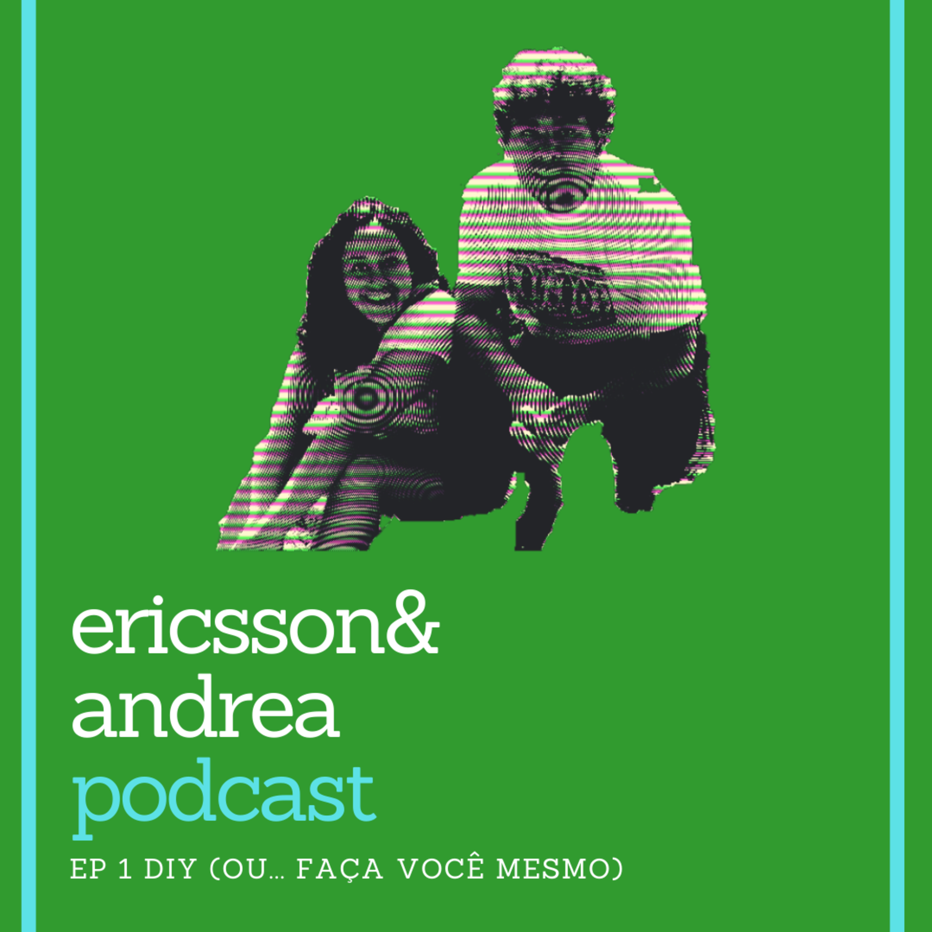 ericsson&andrea podcast