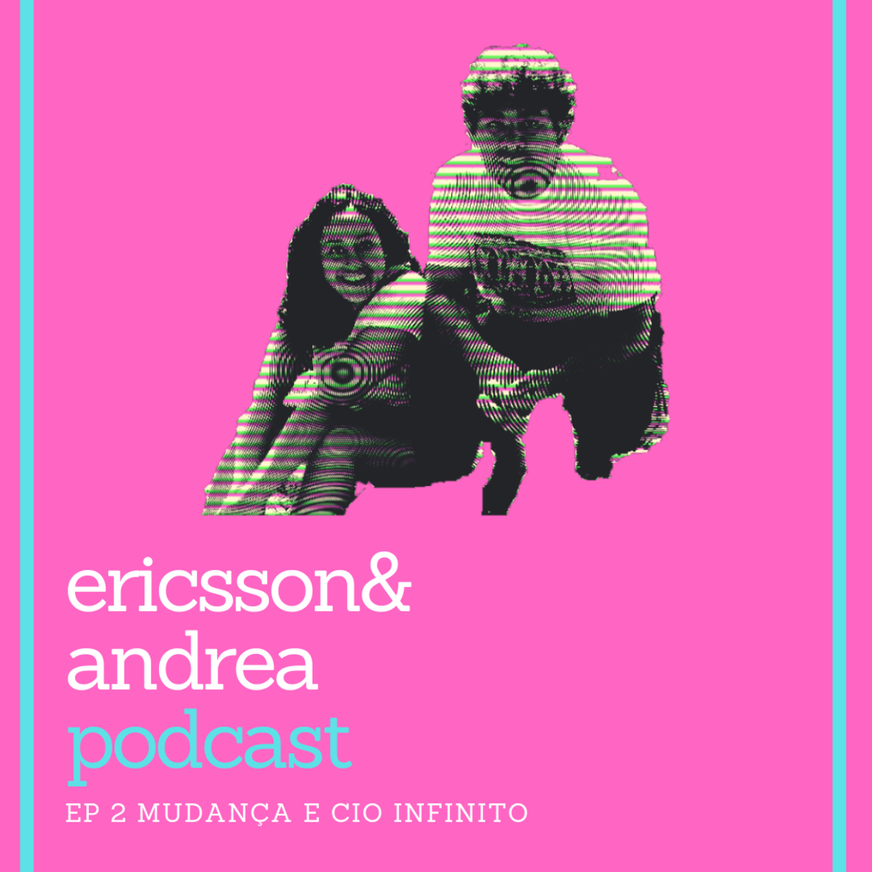ericsson&andrea podcast