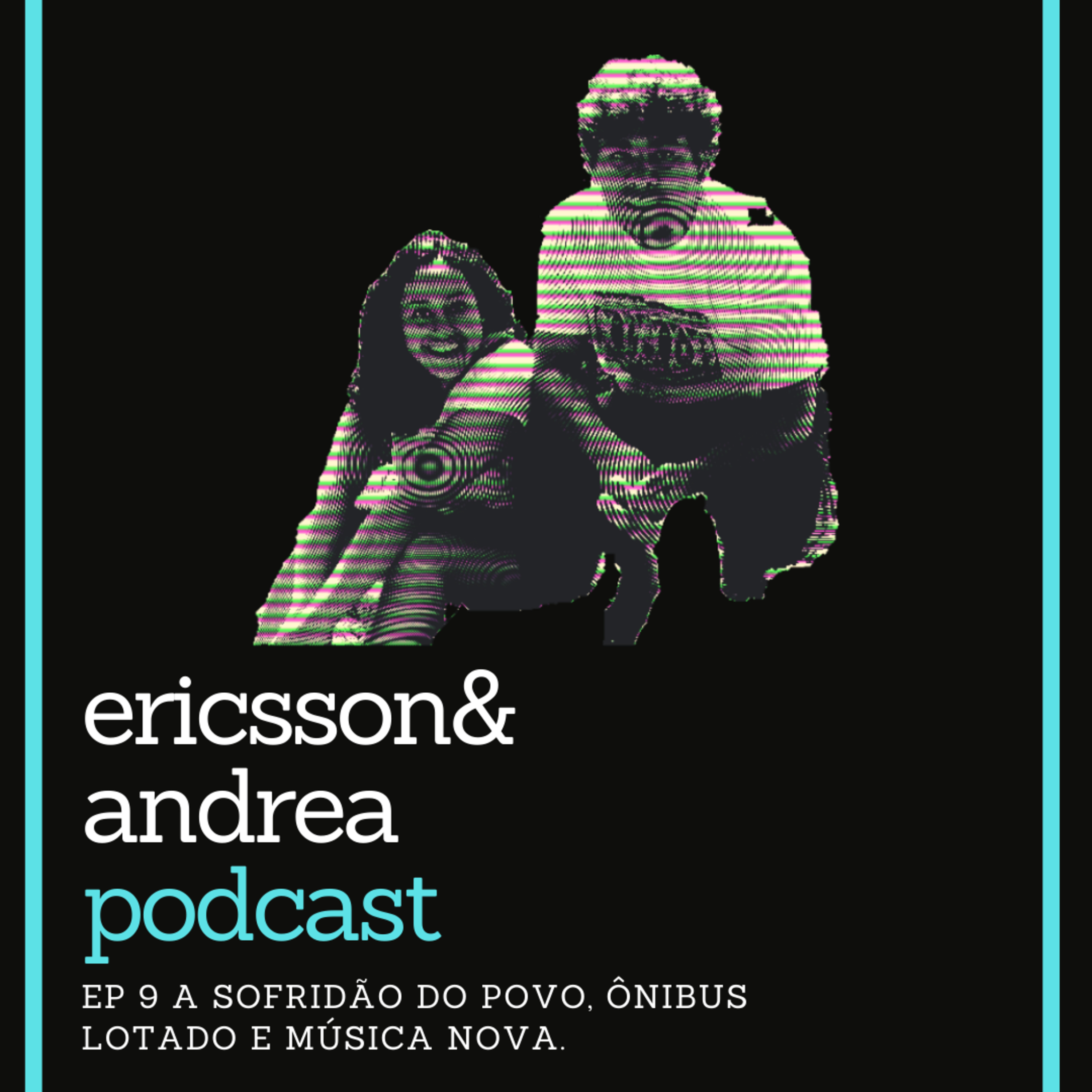ericsson&andrea podcast