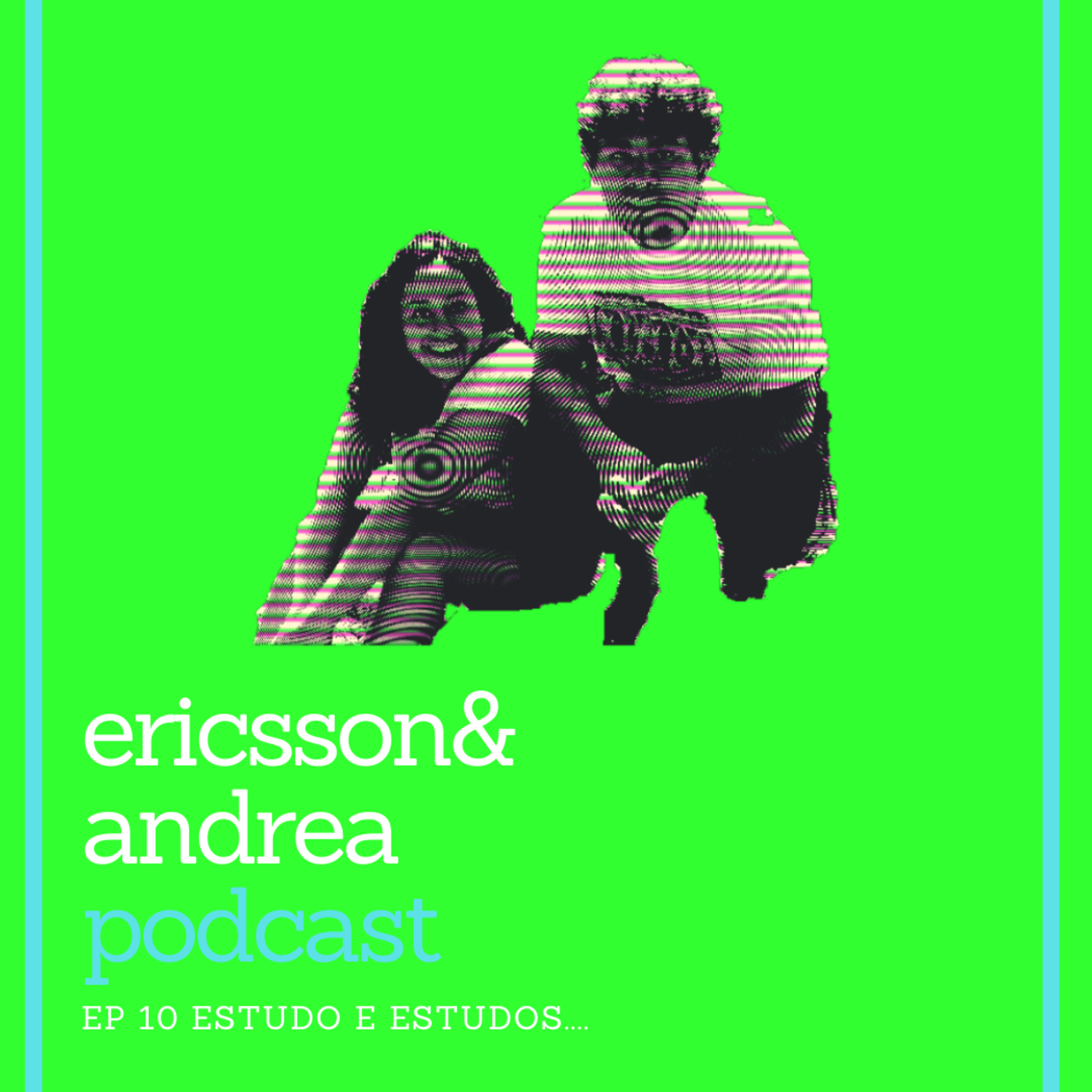 ericsson&andrea podcast