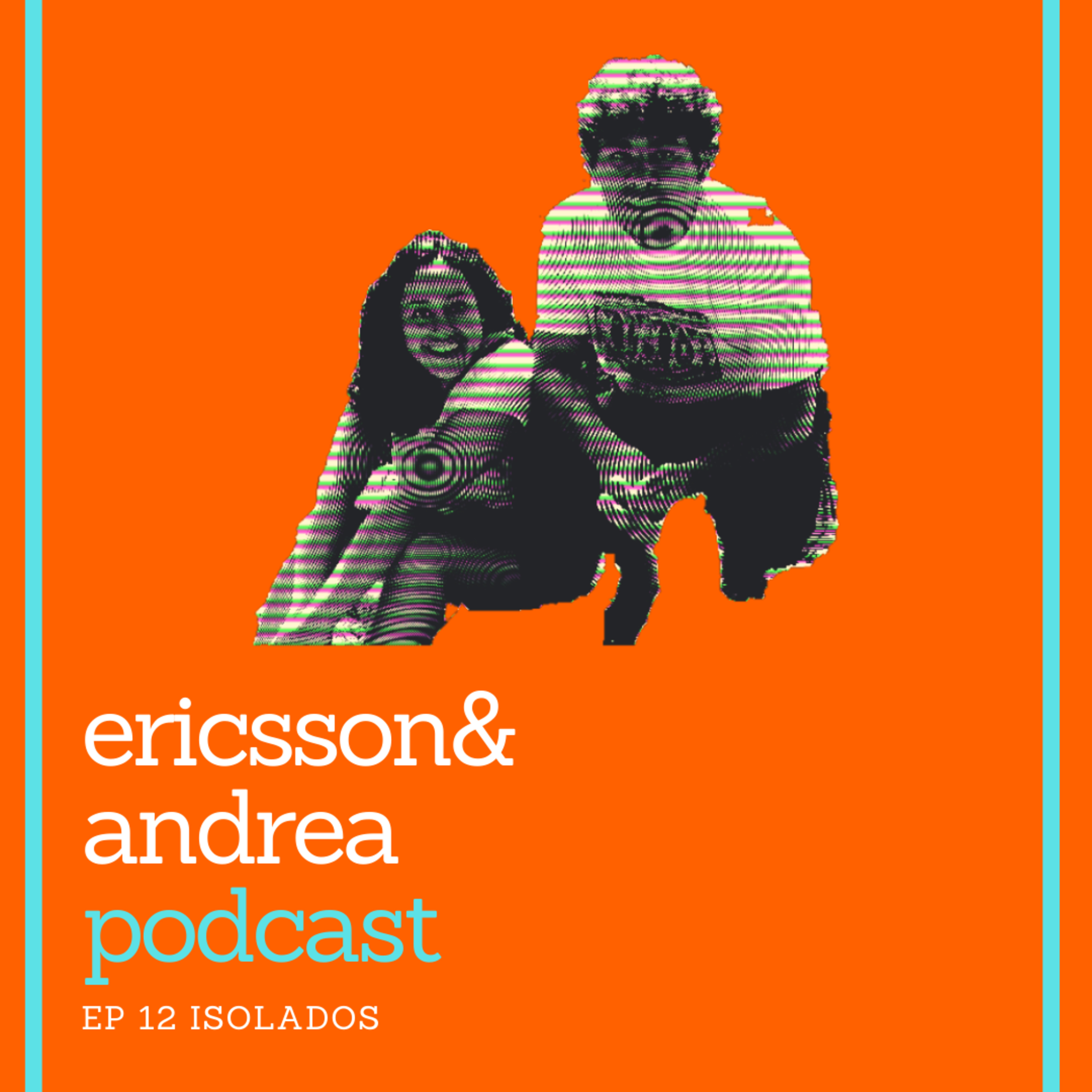 ericsson&andrea podcast