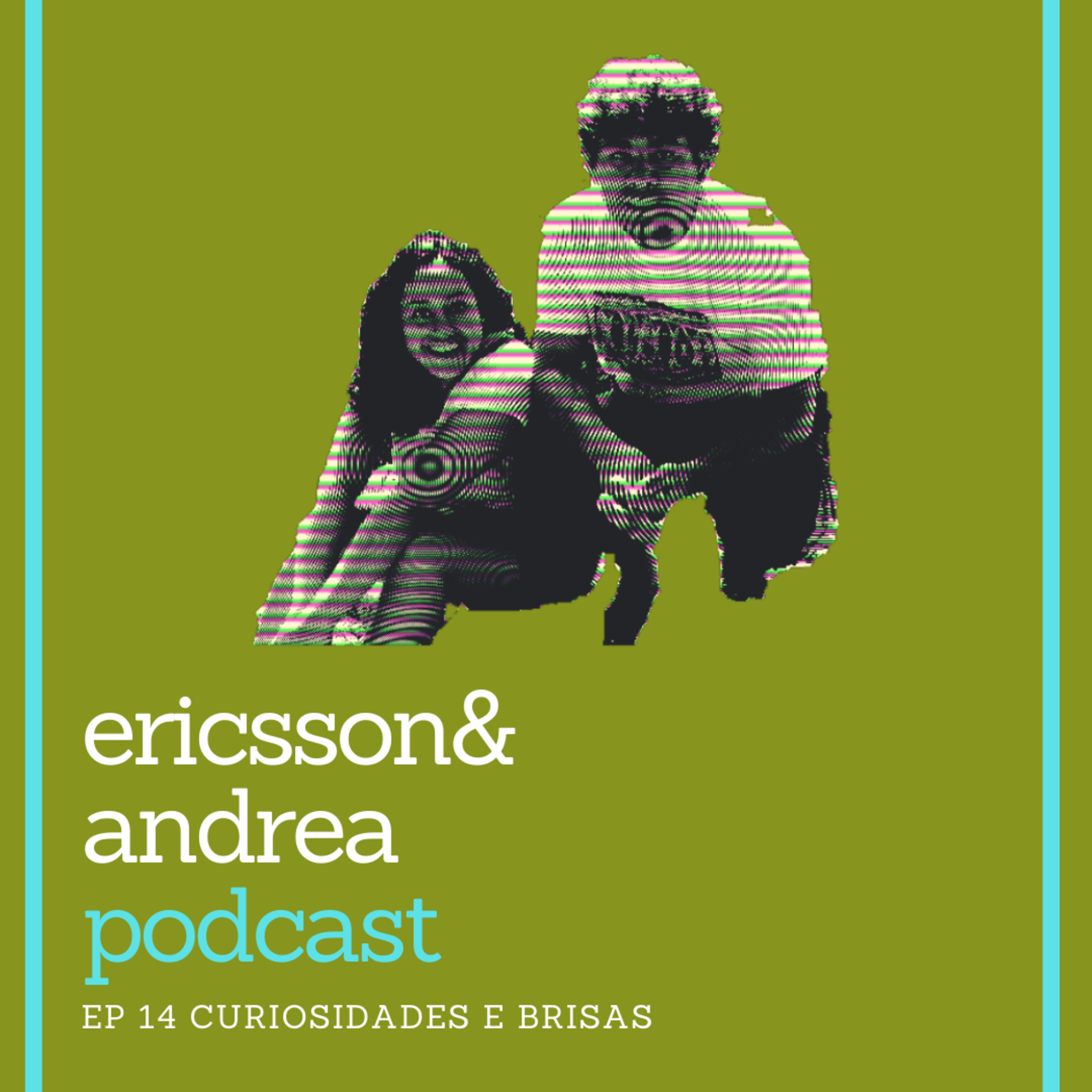 ericsson&andrea podcast