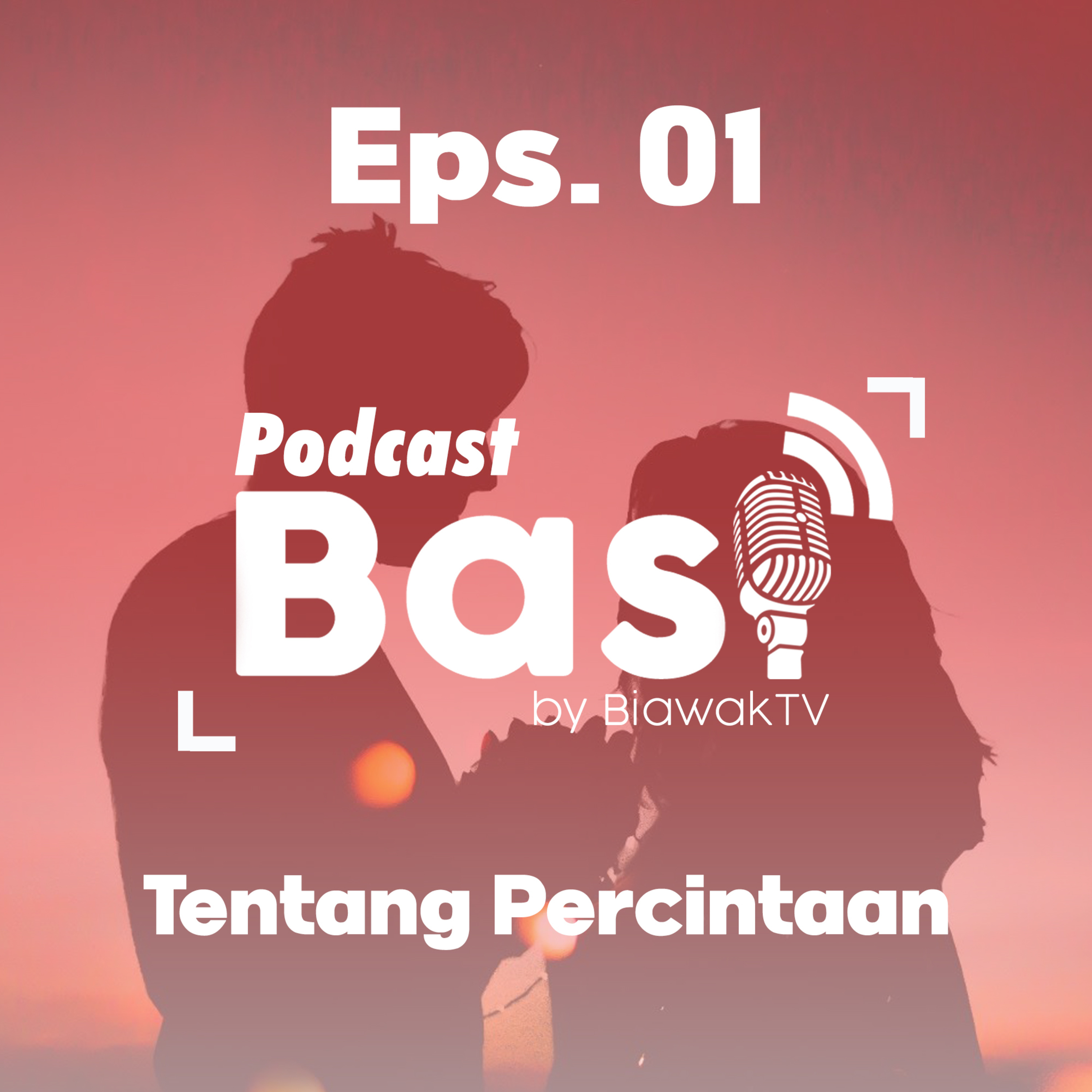 Masalah Tentang Percintaan | Basi Eps. #01