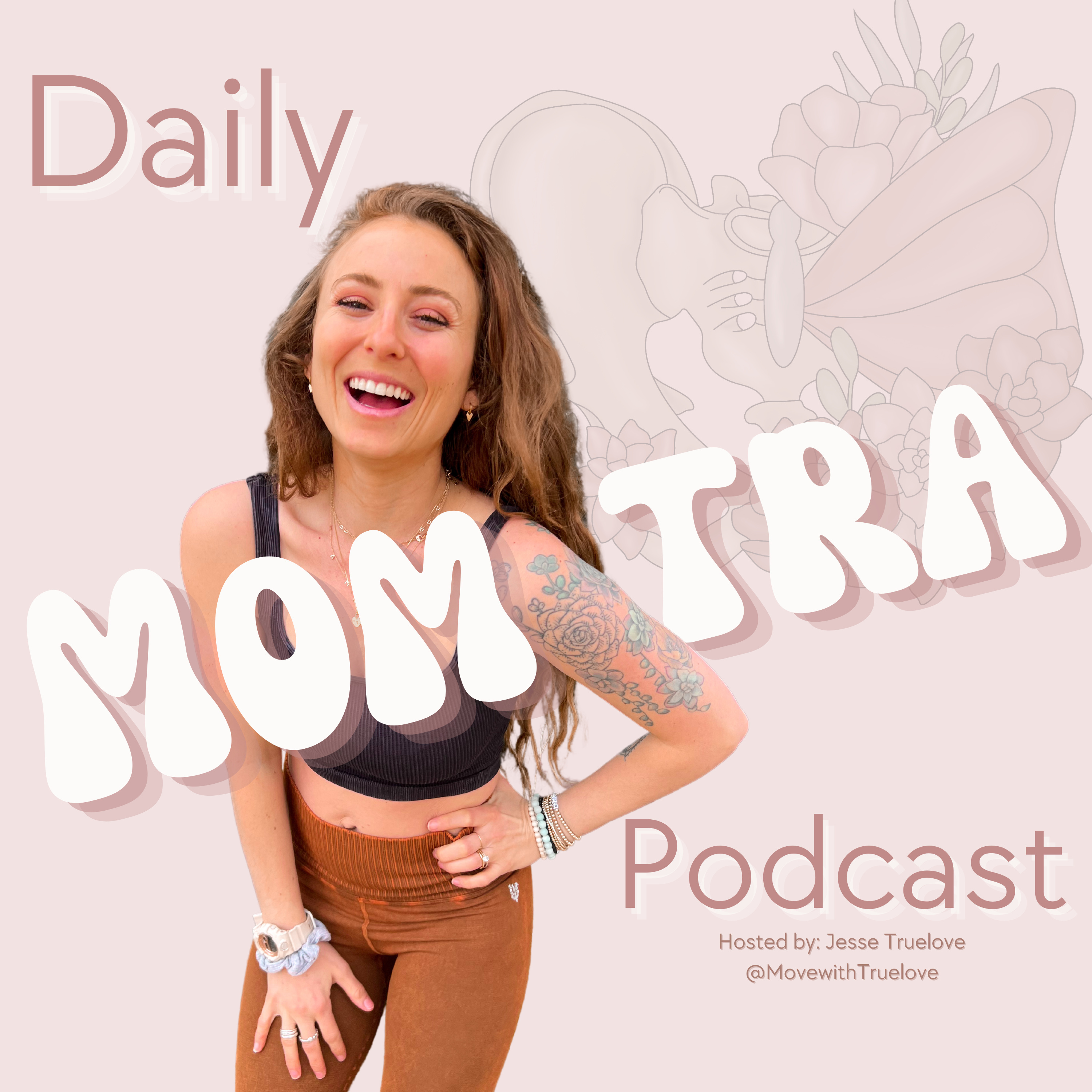 Daily Momtra | Move with Truelove