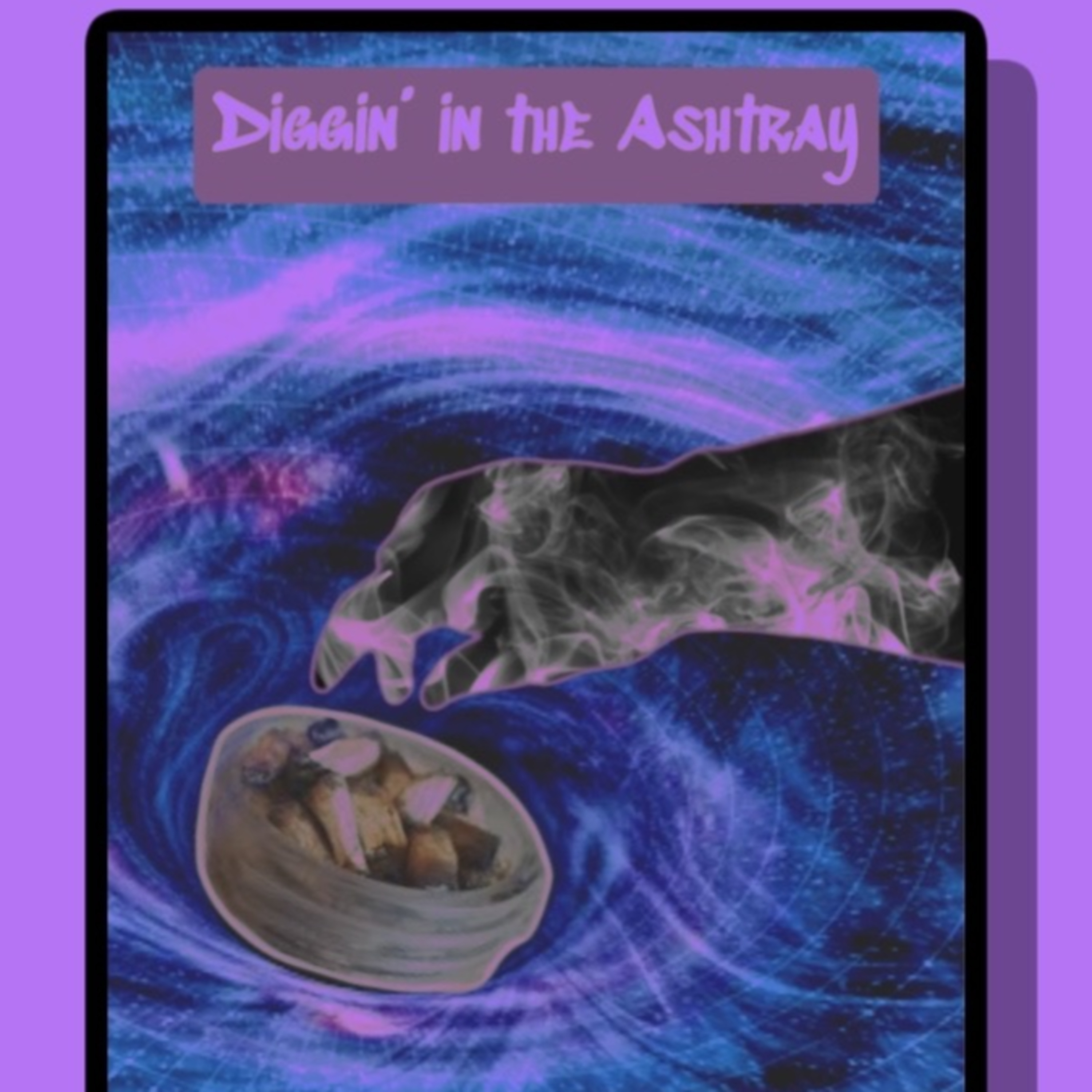 Diggin' In The Ashtray episode artwork
