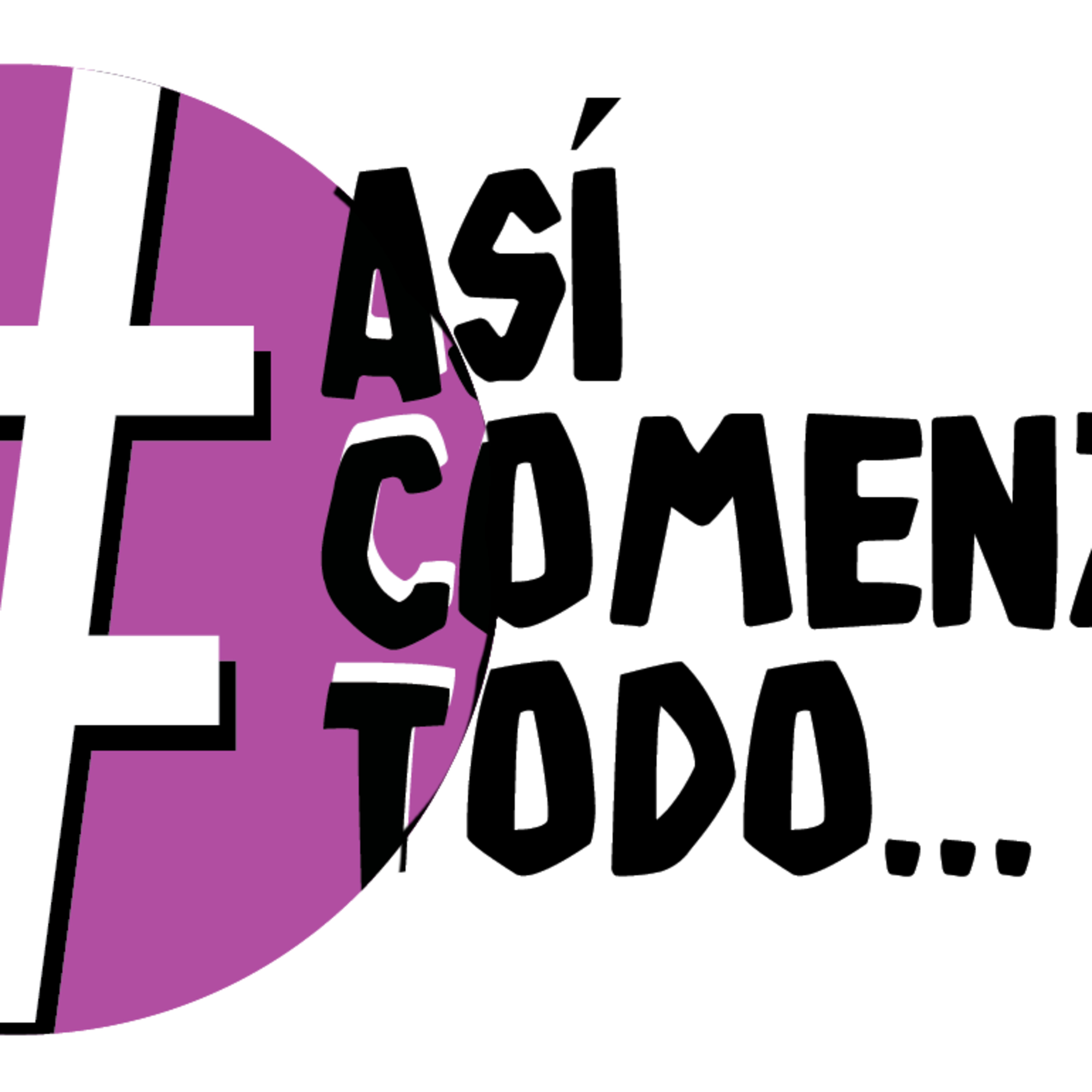 #Así comenzó todo episode artwork