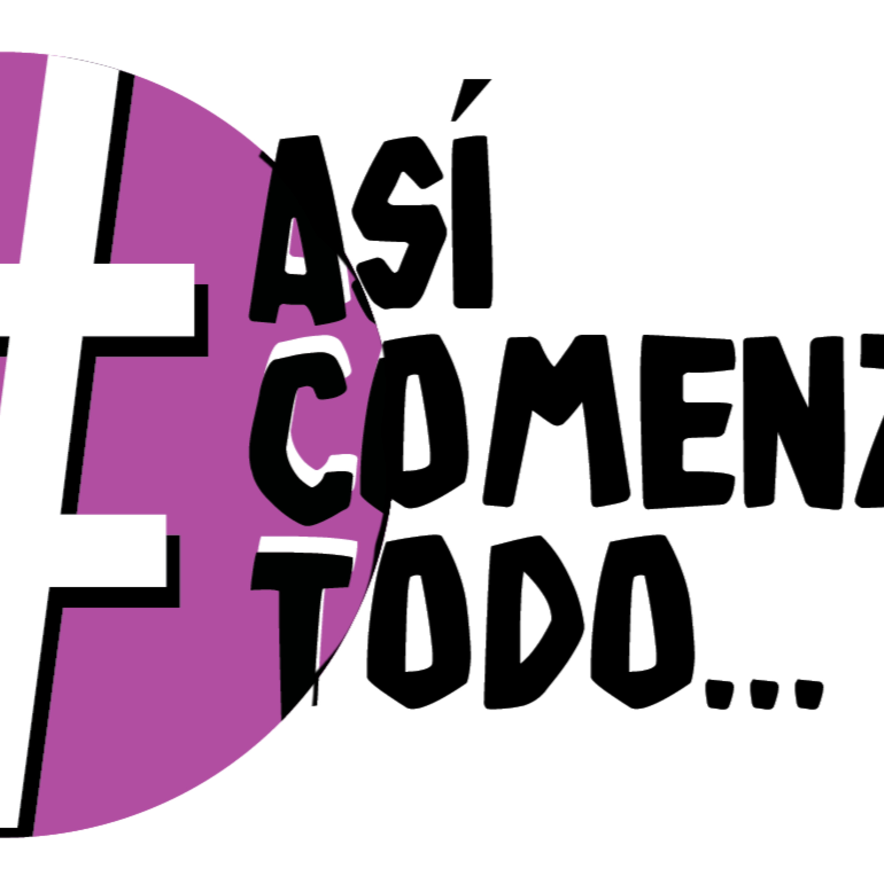 #Así comenzó todo episode artwork