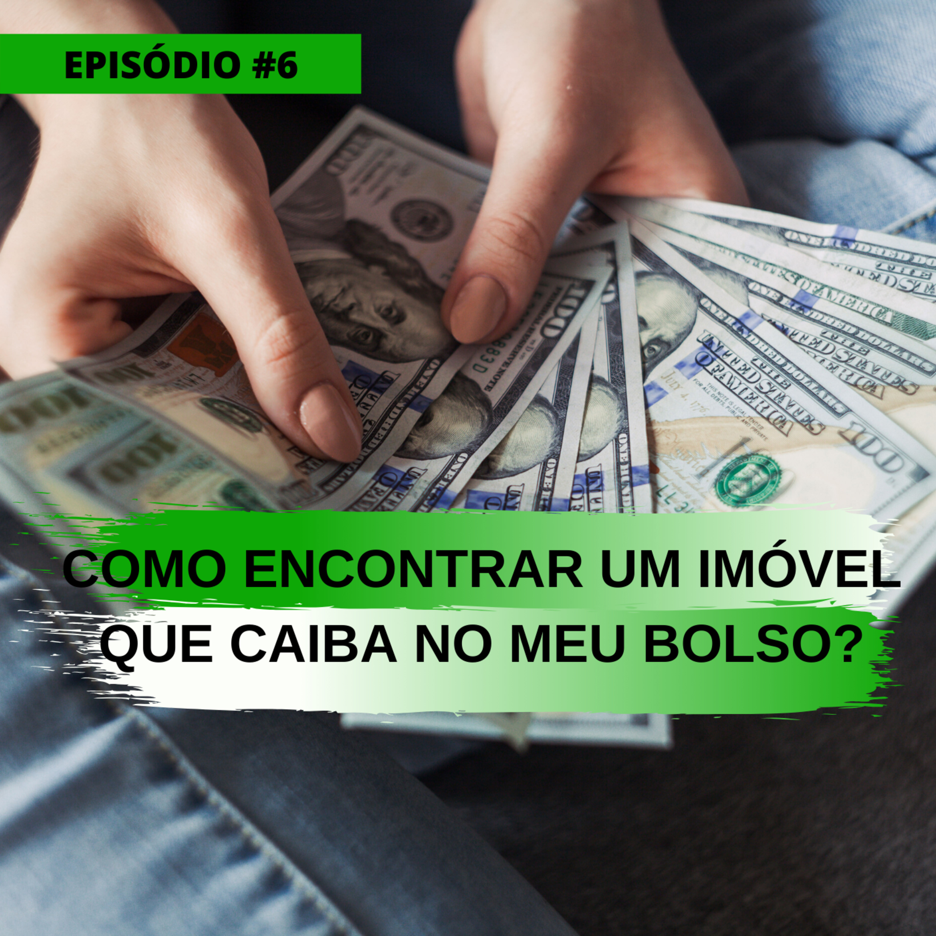 #6 Como encontrar um imóvel que caiba no meu bolso?