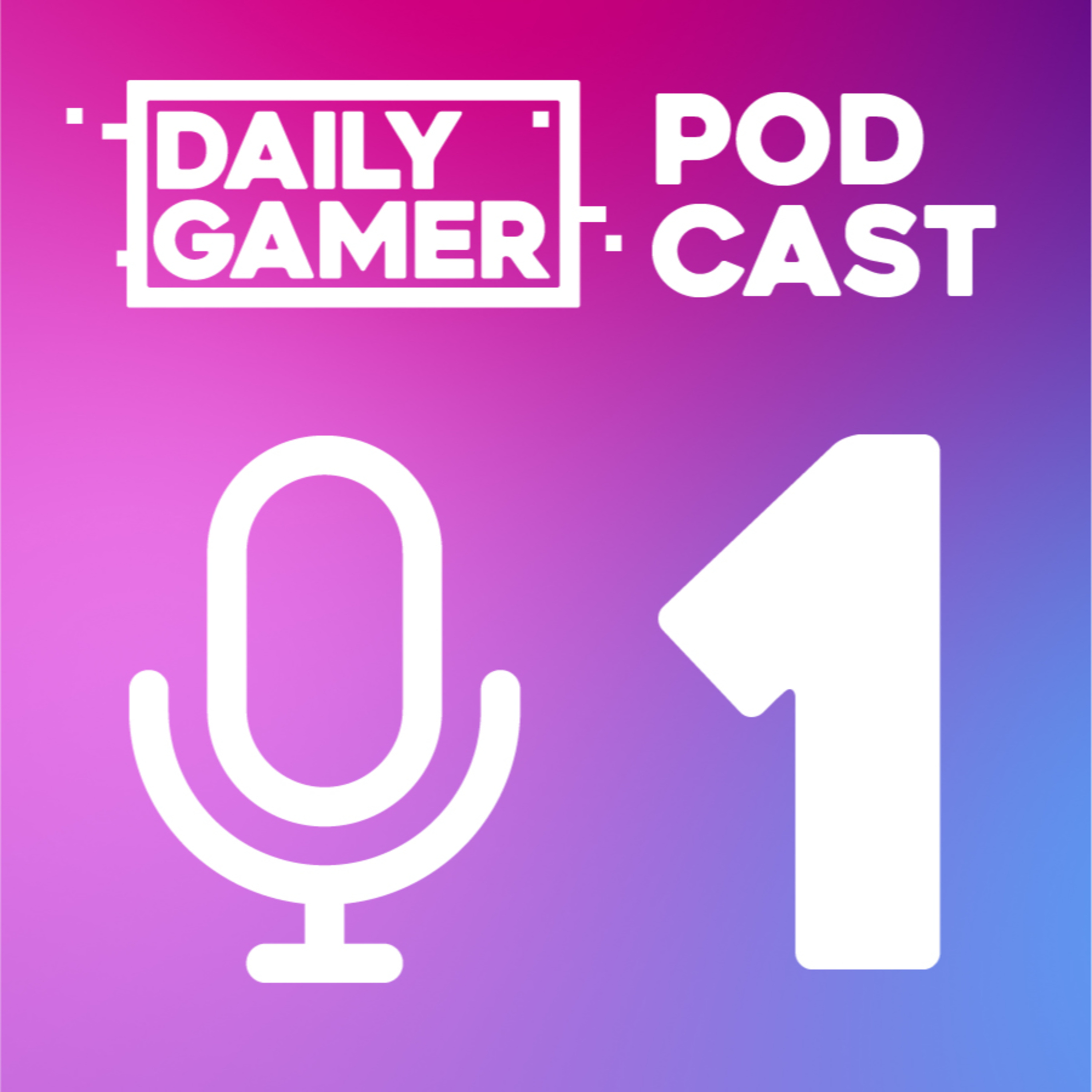 The Daily Gamer Podcast - Episode 1 episode artwork