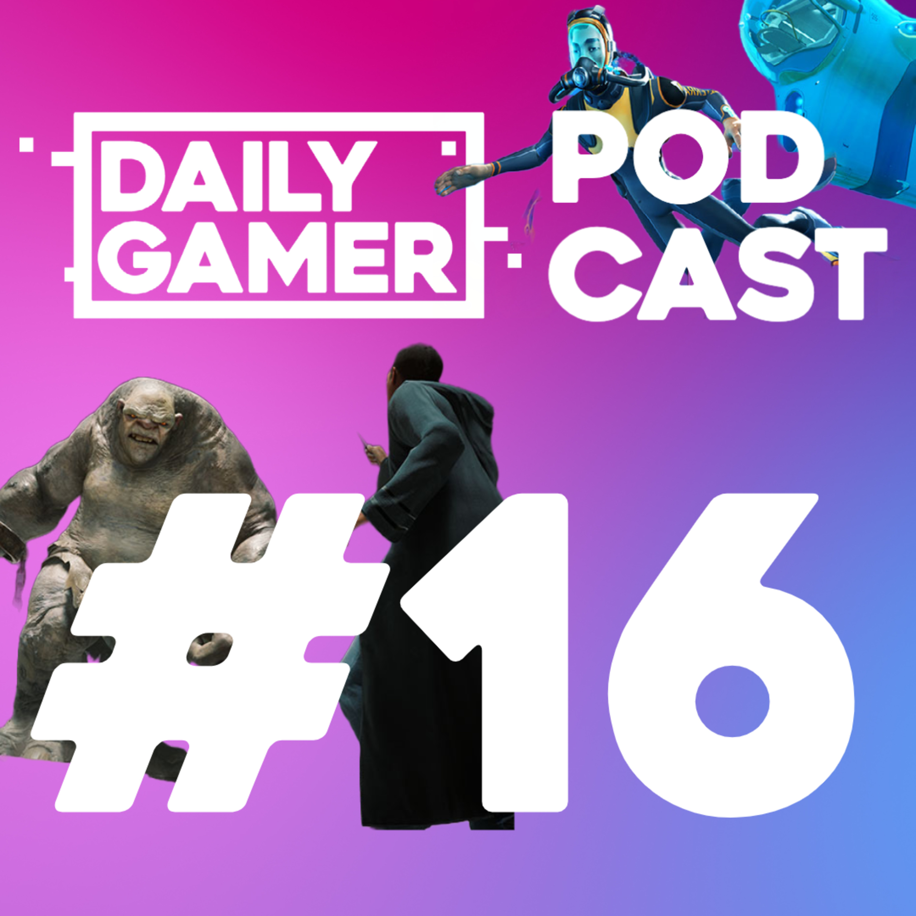 EP #16 First Impressions of Hogawarts Legacy - News of The Week - Subnautica & more! episode artwork