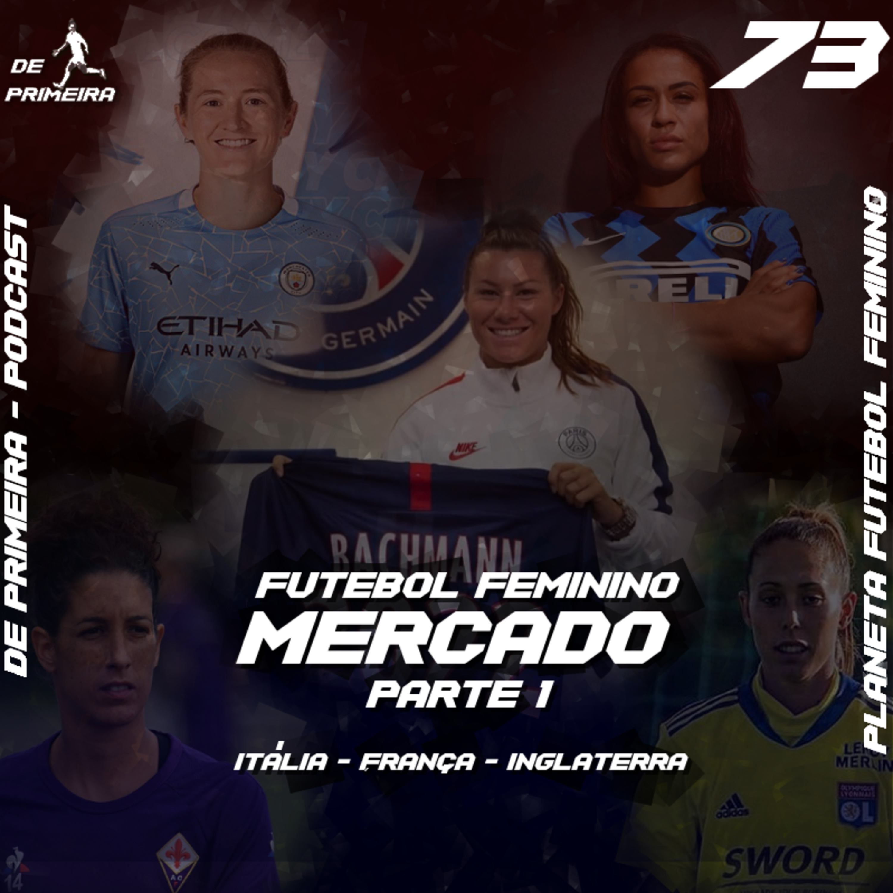 DE PRIMEIRA #73 - O Mercado Francês, Italiano e Inglês episode artwork