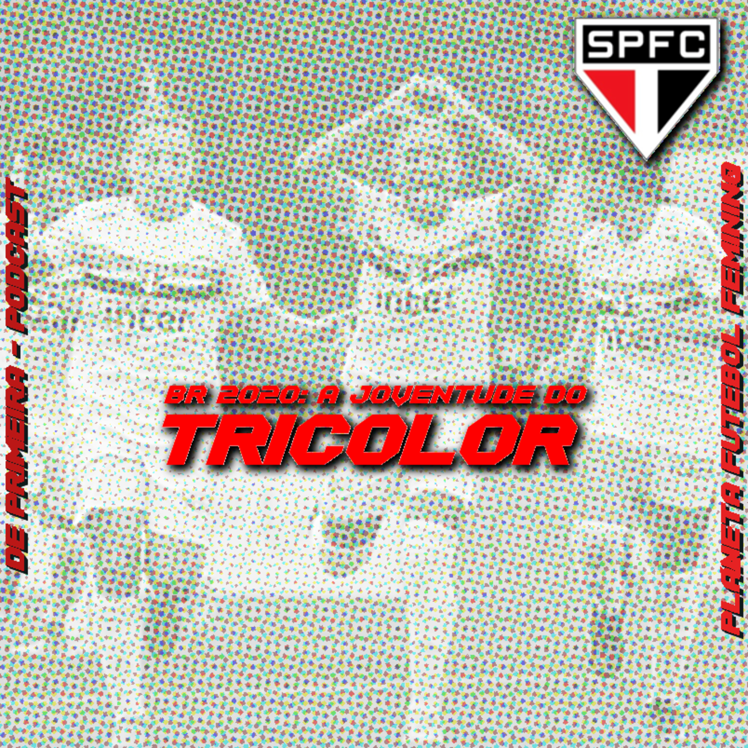 BR 2020: A juventude do Tricolor Paulista episode artwork