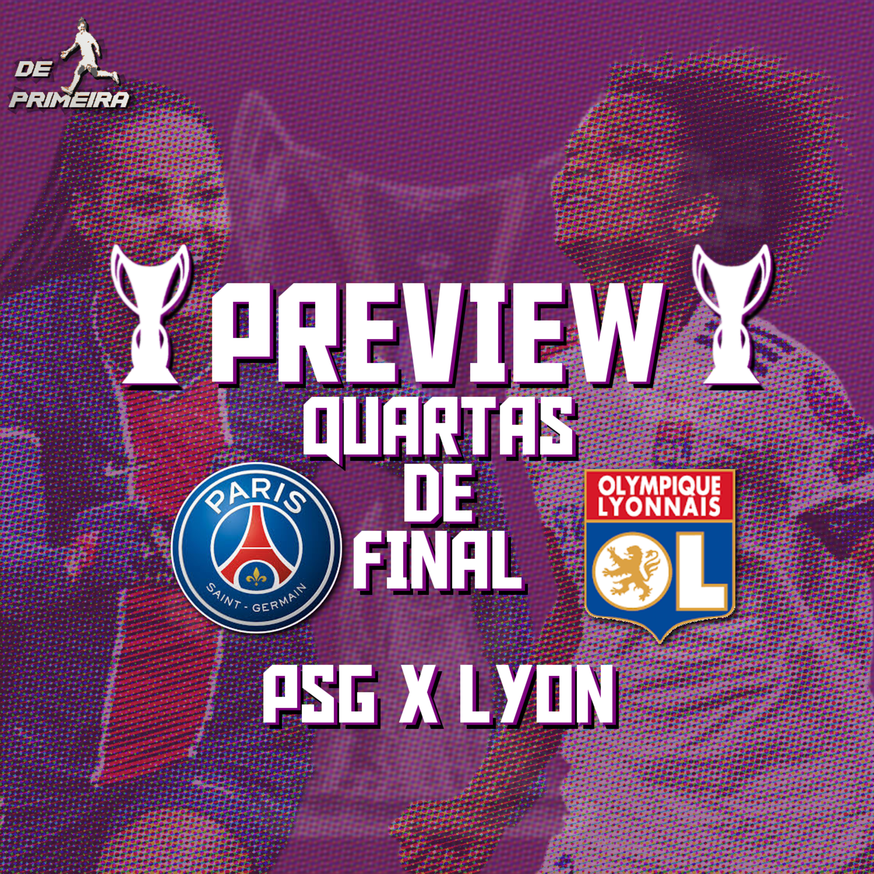 Preview - Lyon x PSG - Quartas da UWCL episode artwork