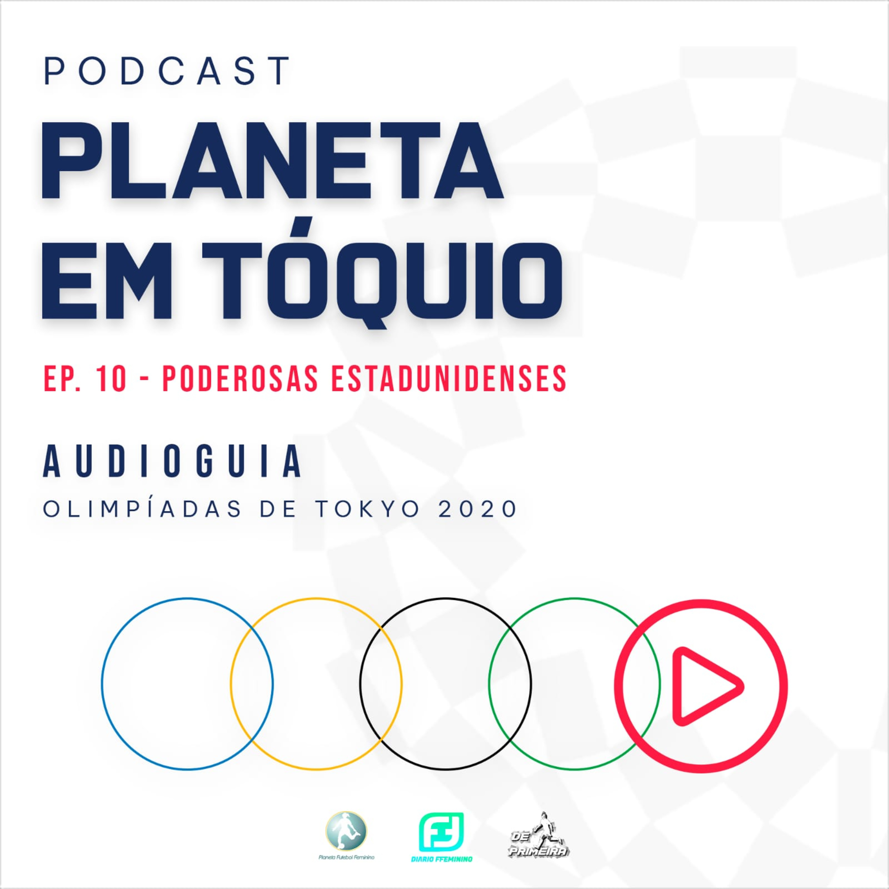 PLANETA EM TÓQUIO #10 - Poderosas Estadunidenses episode artwork
