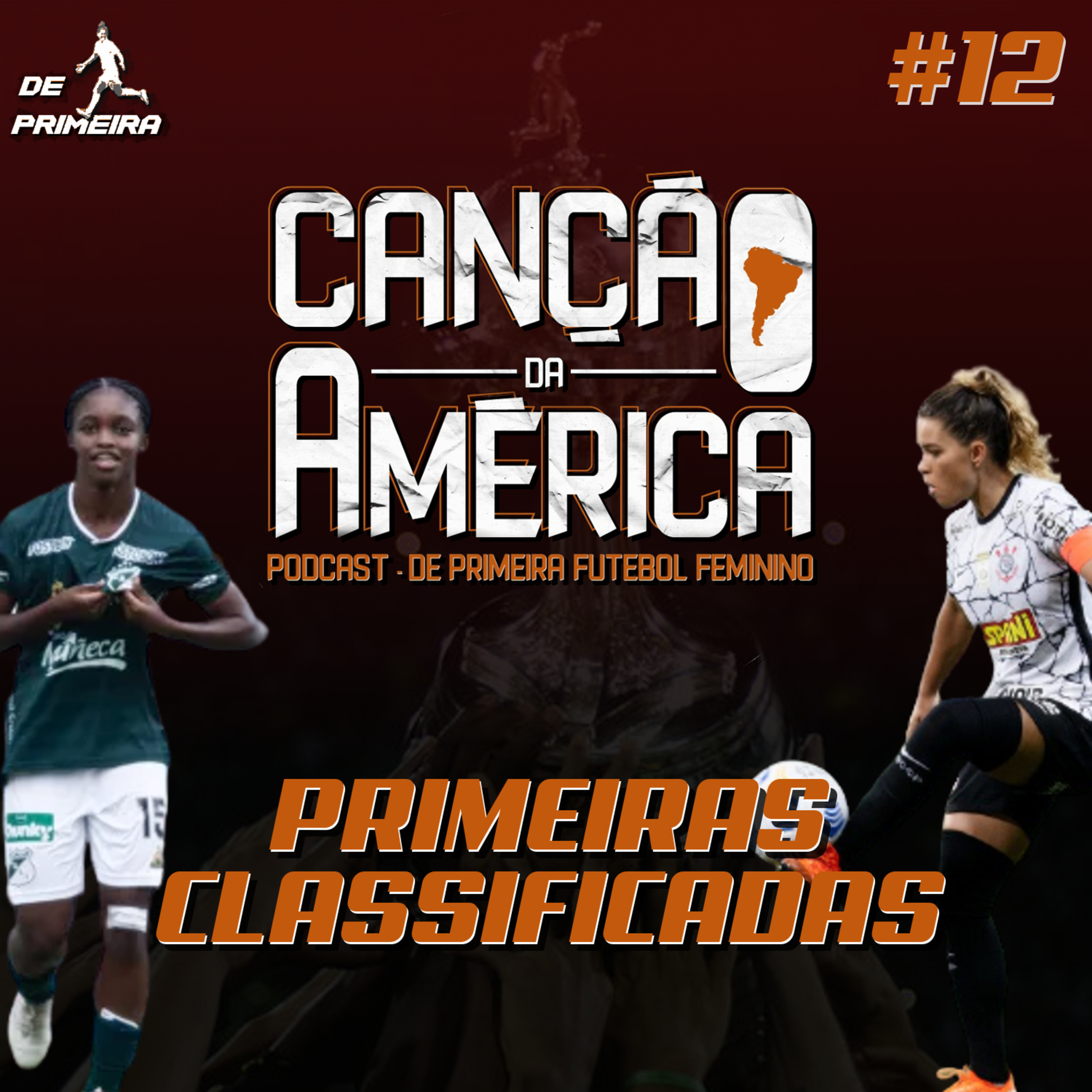 Canção da América #12 - Debate pós-2ª rodada da Libertadores Feminina episode artwork