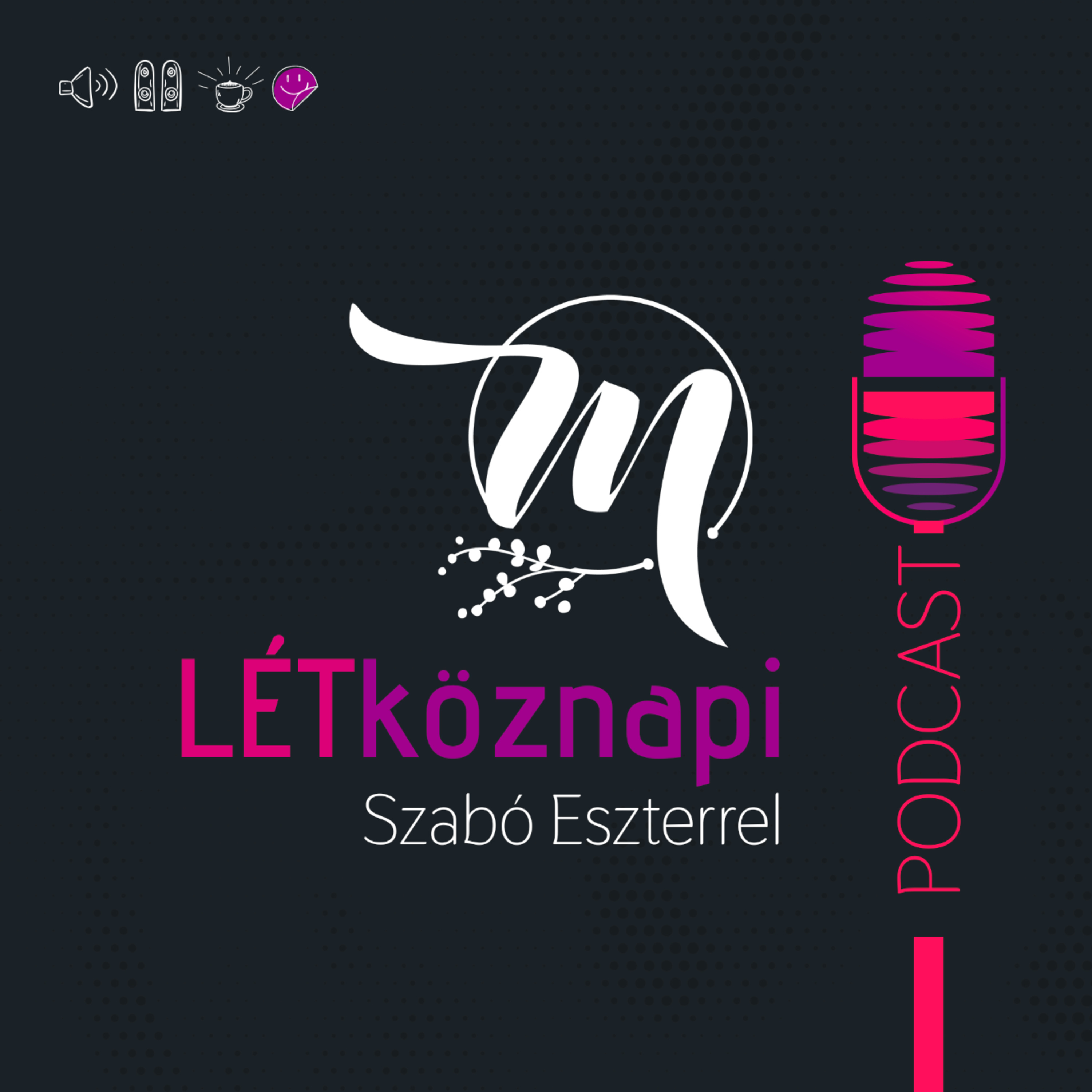 LÉTköznapi Szabó Eszterrel