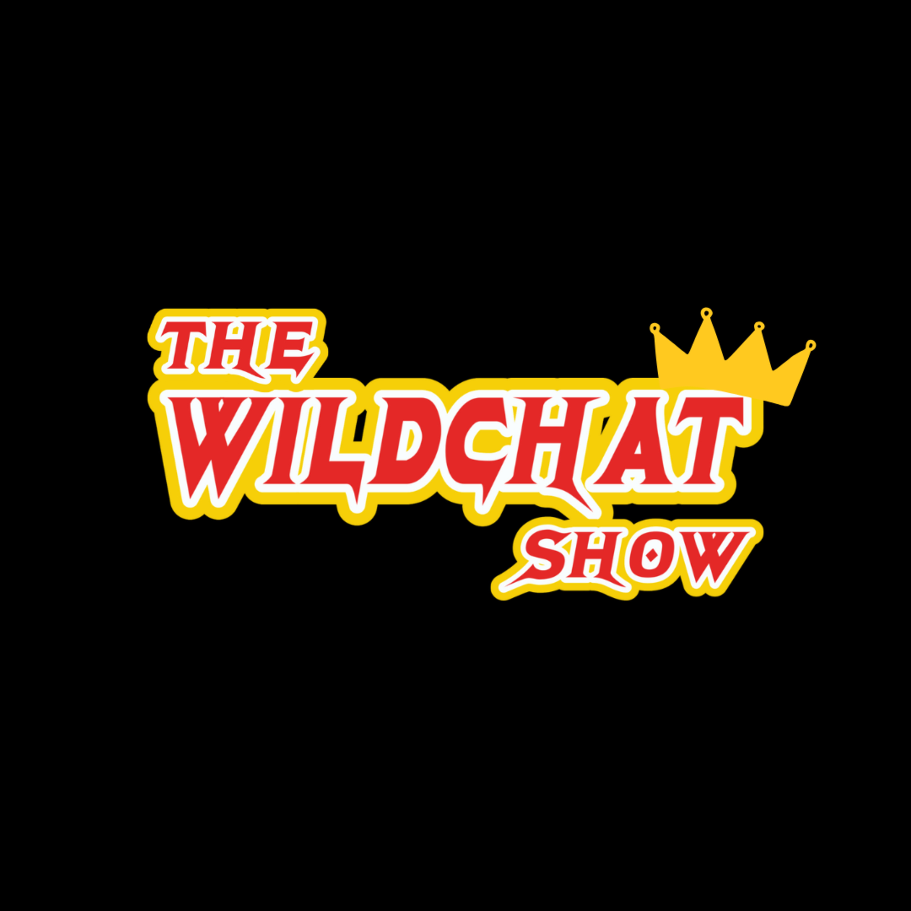 the wildchat show.