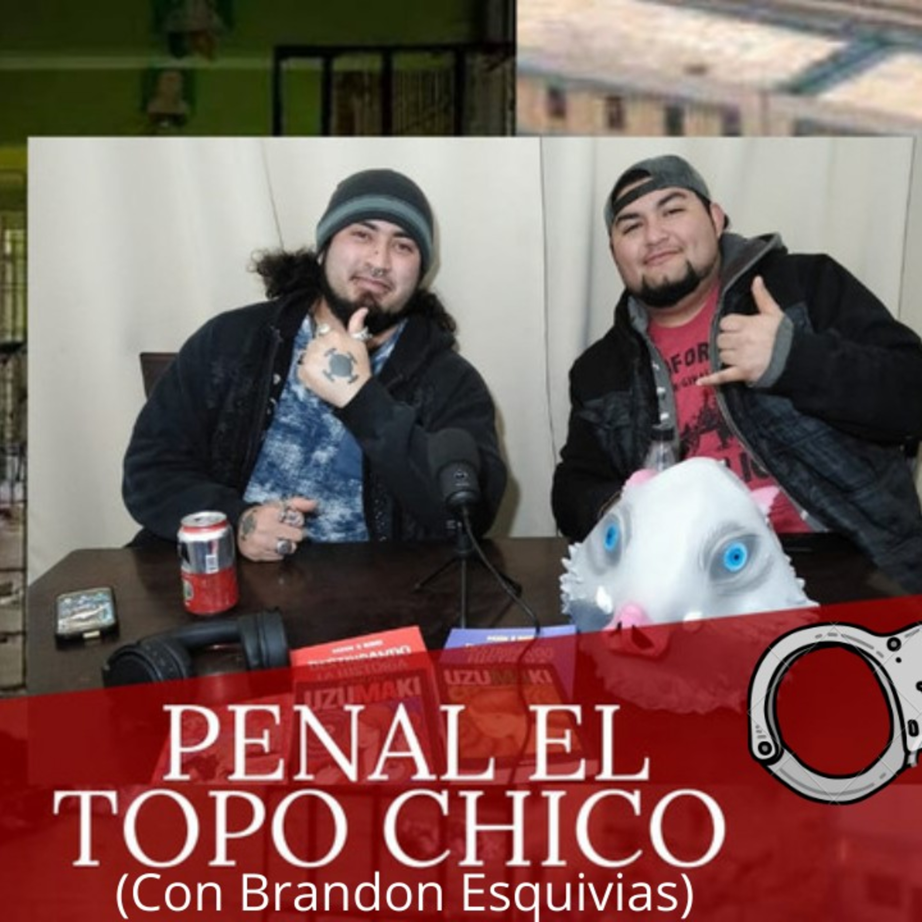 El juicio de la Bestia - Penal: El topo chico (Con Brandon Esquivias)