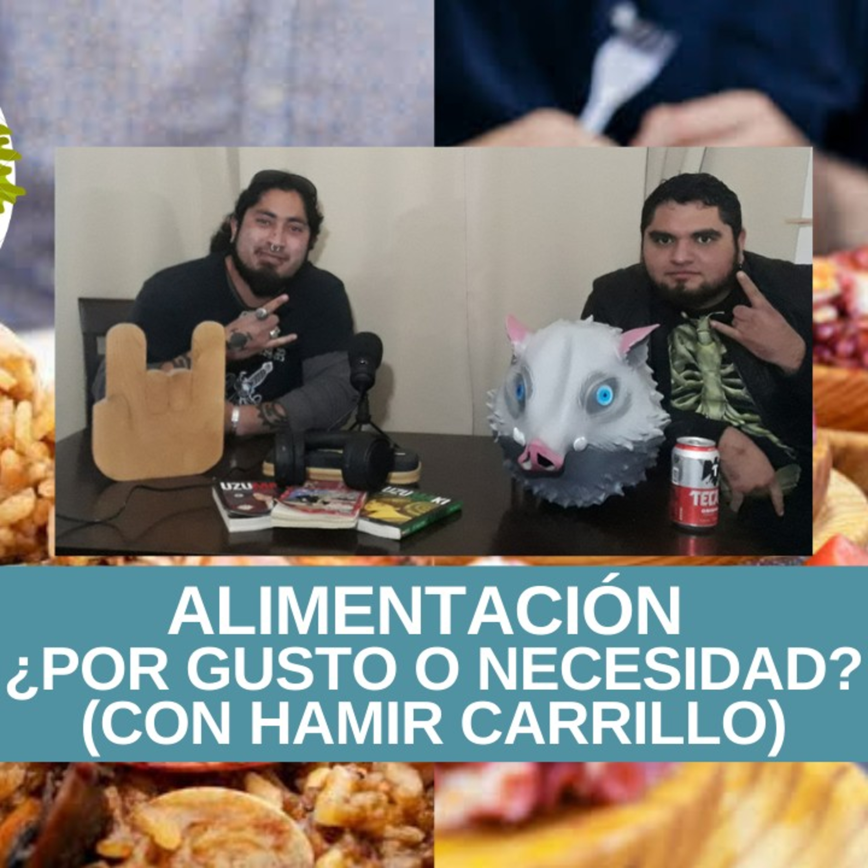 El juicio de la Bestia - Alimentación ¿Por gusto o necesidad? (Con Hamir Carrillo)