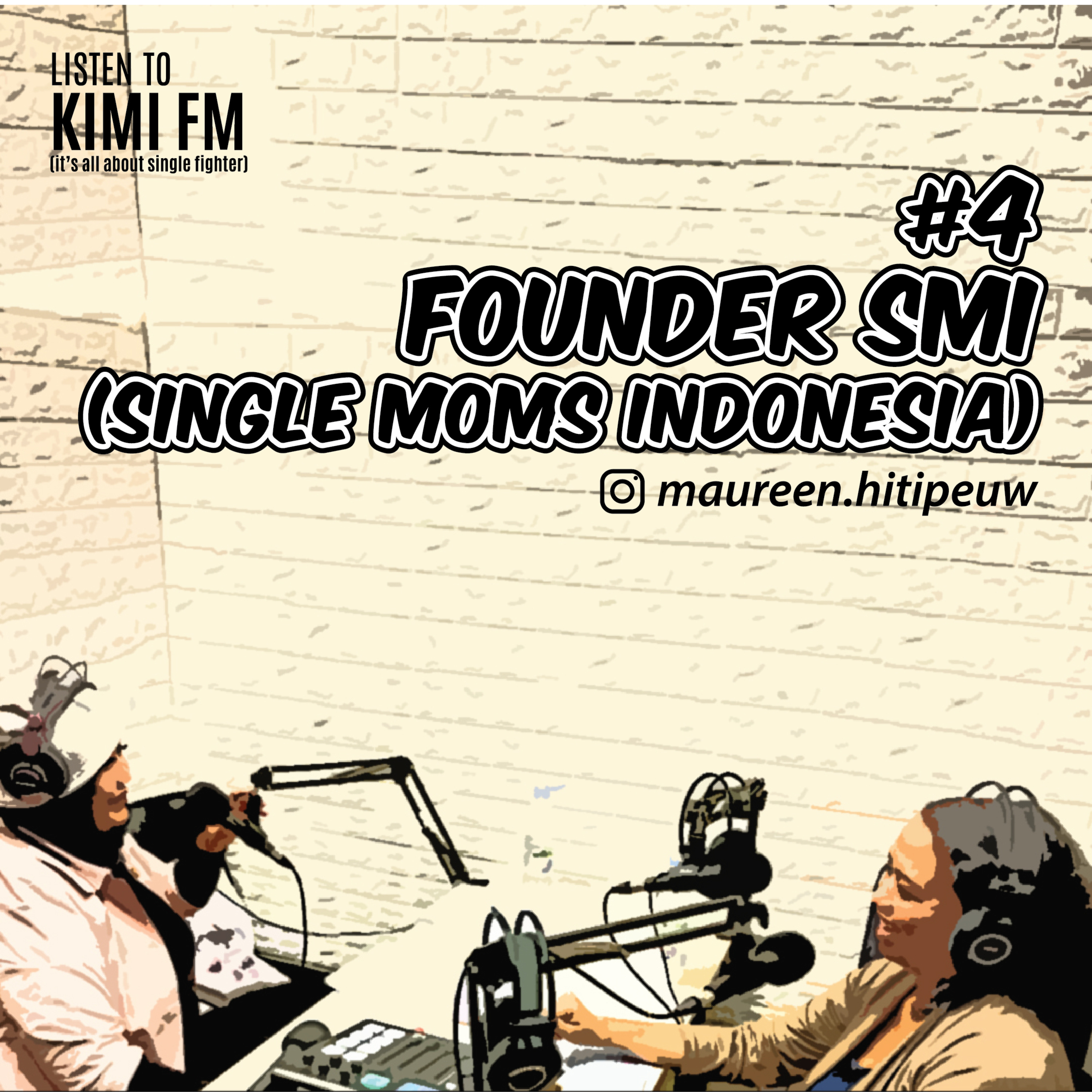 Listen to Kimi FM (It's all about Single Fighter) #4 Founder Single Moms Indonesia -Maureen Hitipeuw