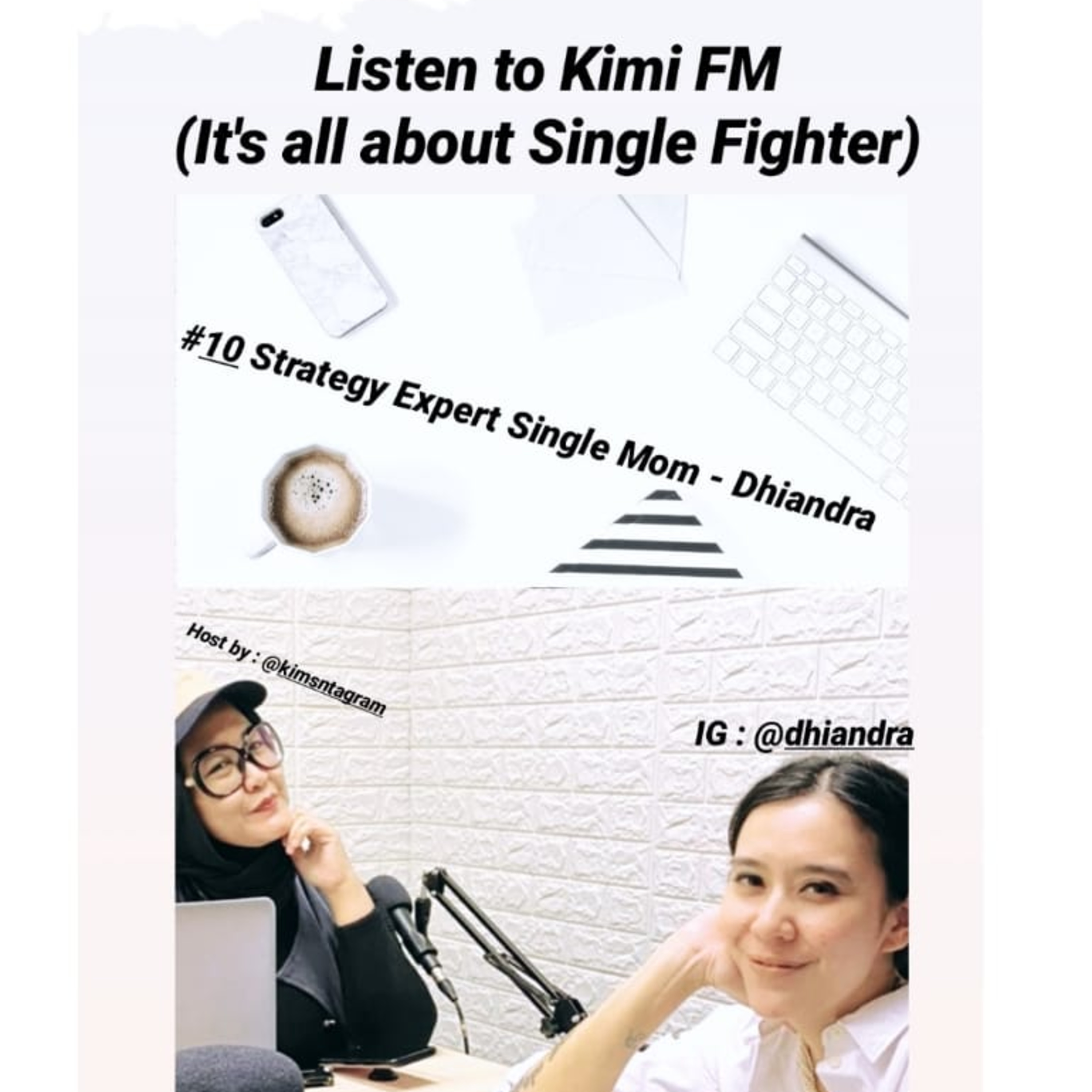Listen to Kimi FM (It's all about Single Fighter) #10 Strategy Expert Single Mom - Dhiandra