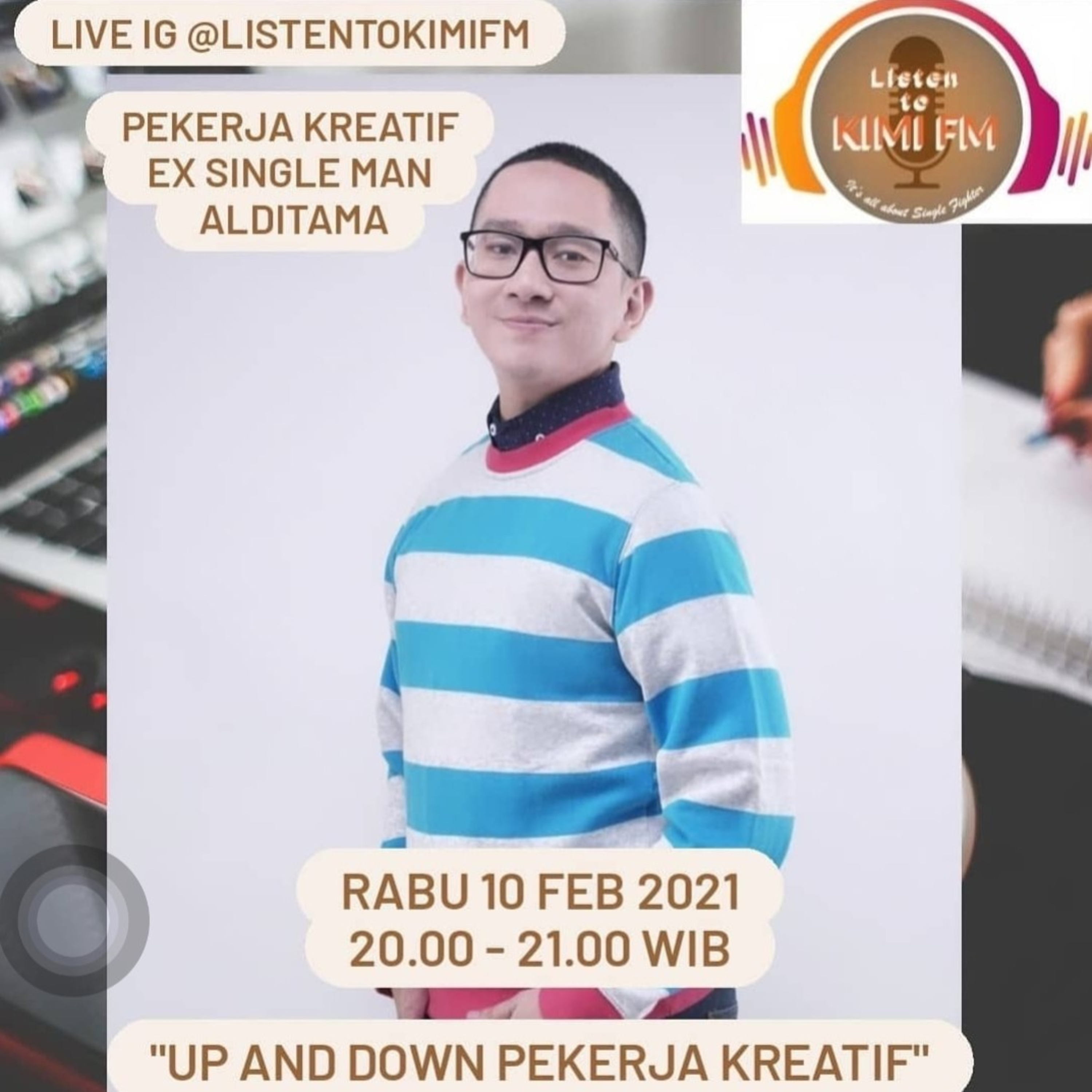 LIVE IG @listentokimifm
(VERSI AUDIO) 