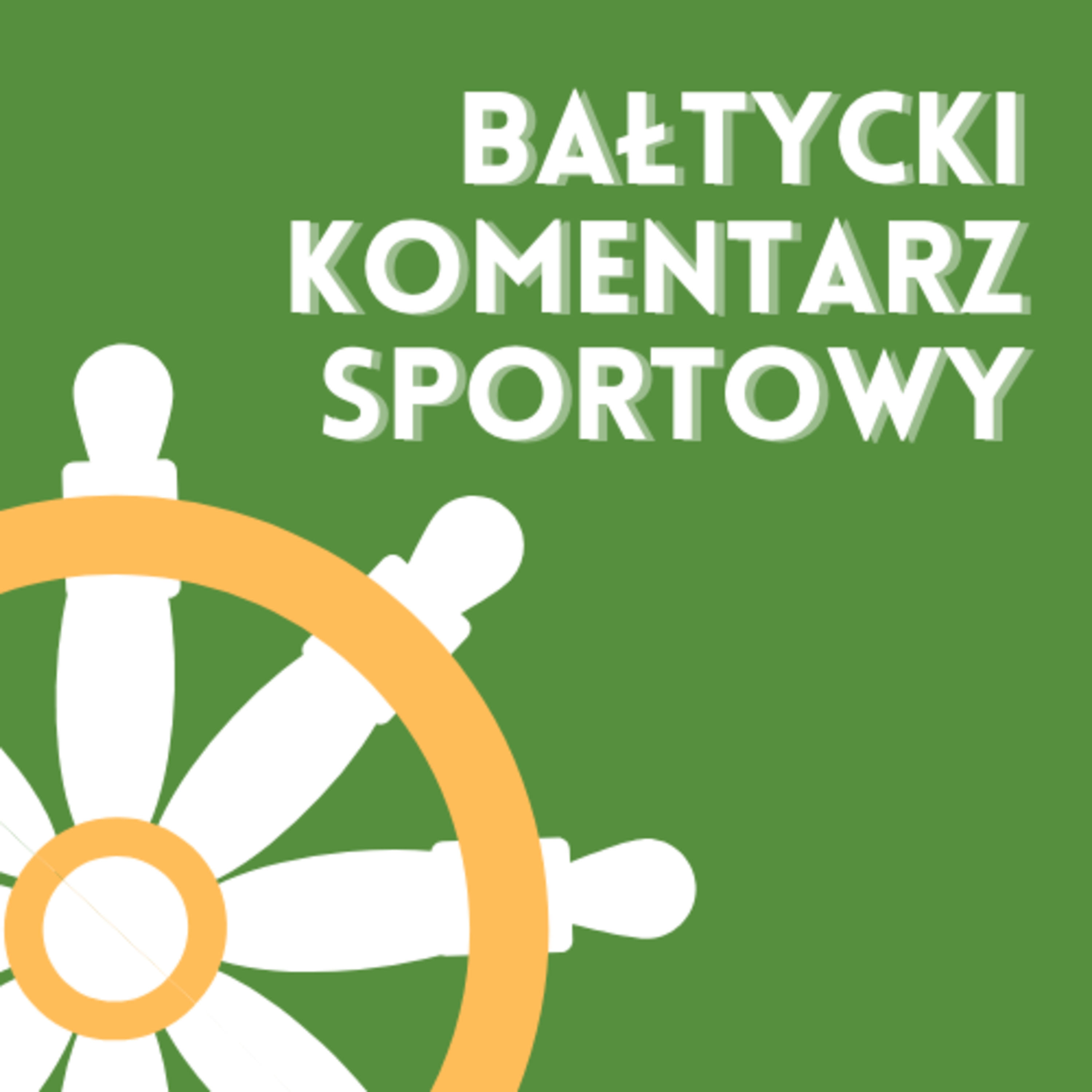 Bałtycki Komentarz Sportowy - Odcinek 18 episode artwork