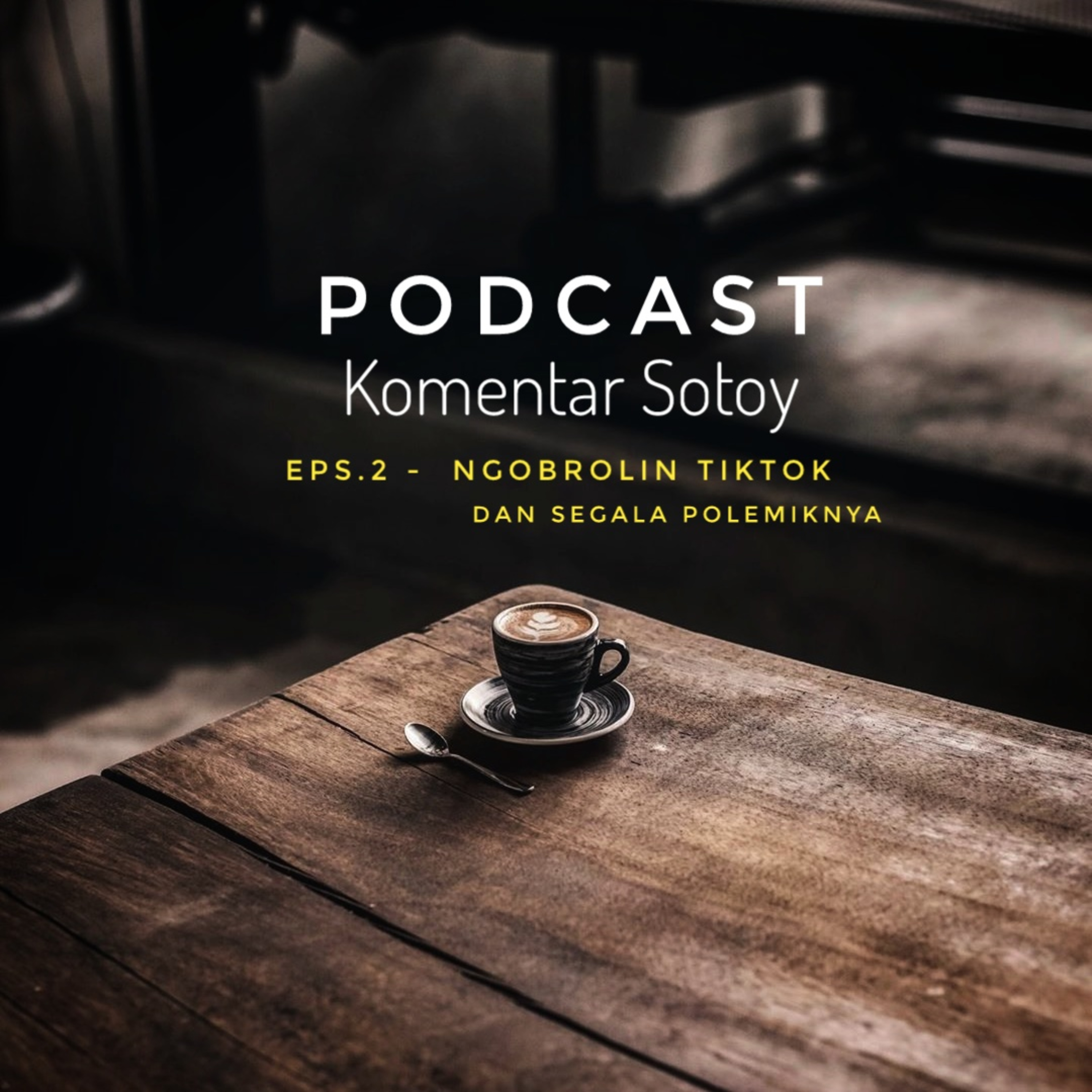 Podcast Komentar Sotoy