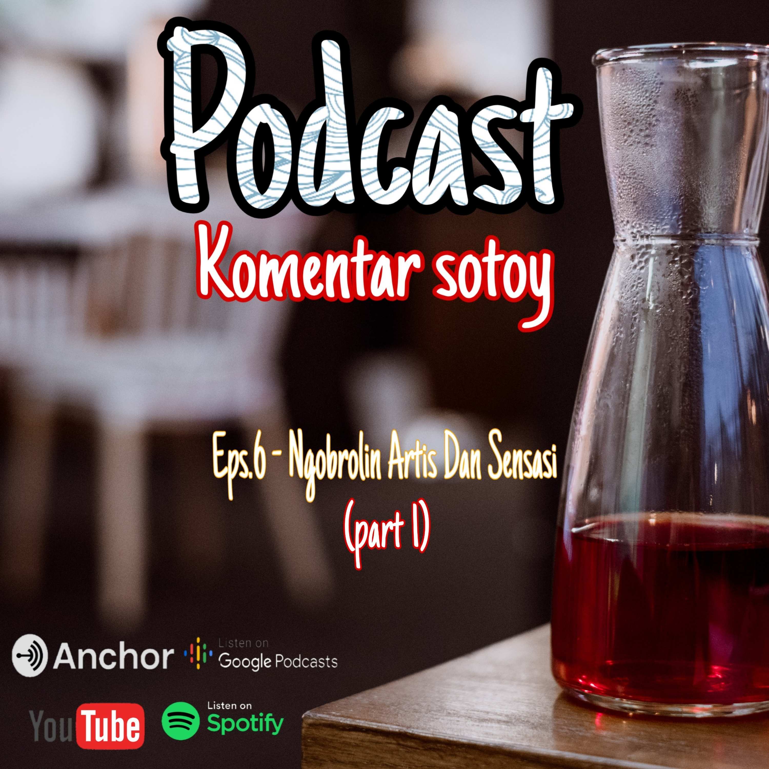 Podcast Komentar Sotoy