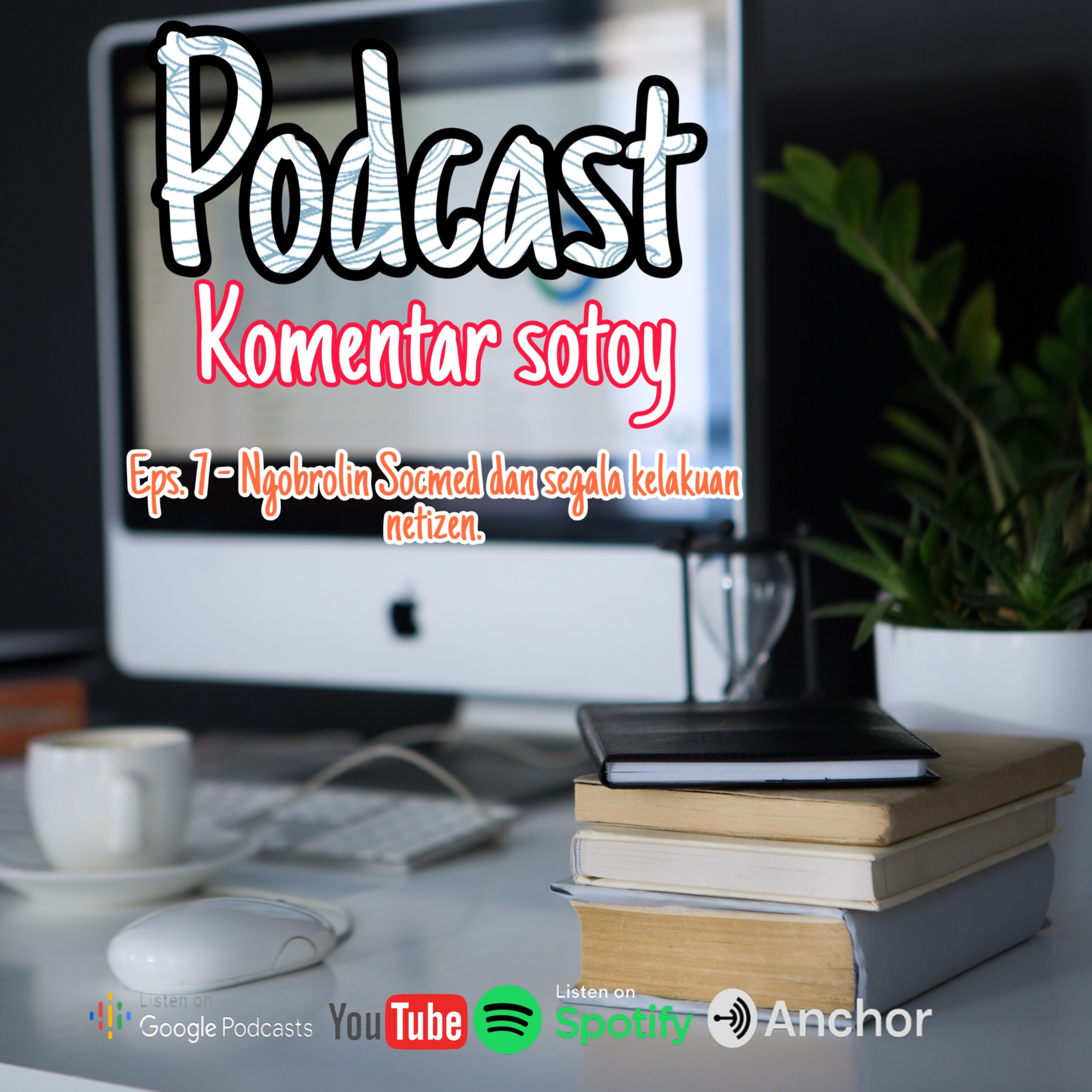 Podcast Komentar Sotoy
