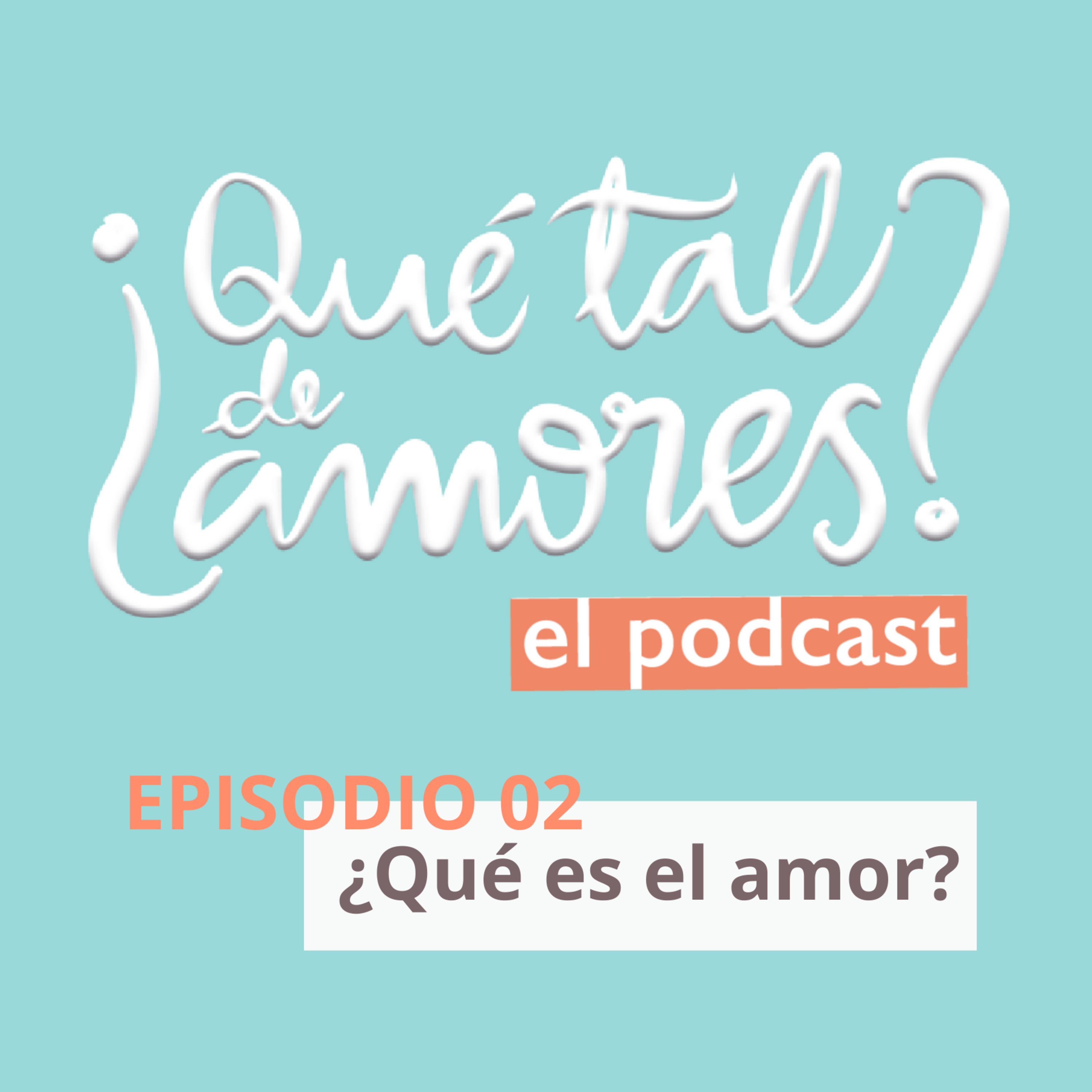 ¿Qué tal de amores?.