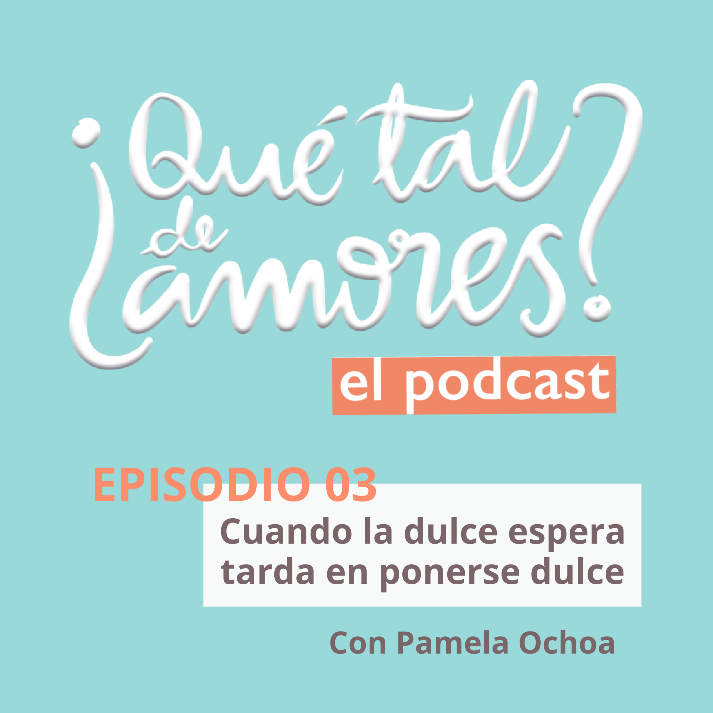¿Qué tal de amores?.