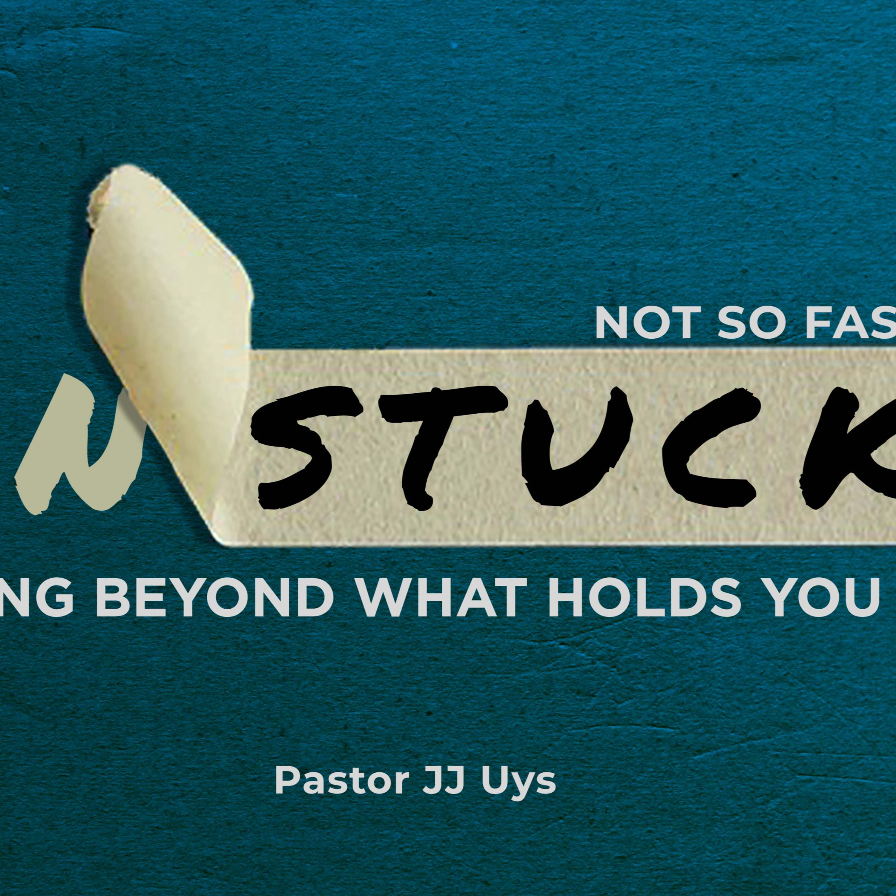 Not So Fast | Unstuck episode artwork