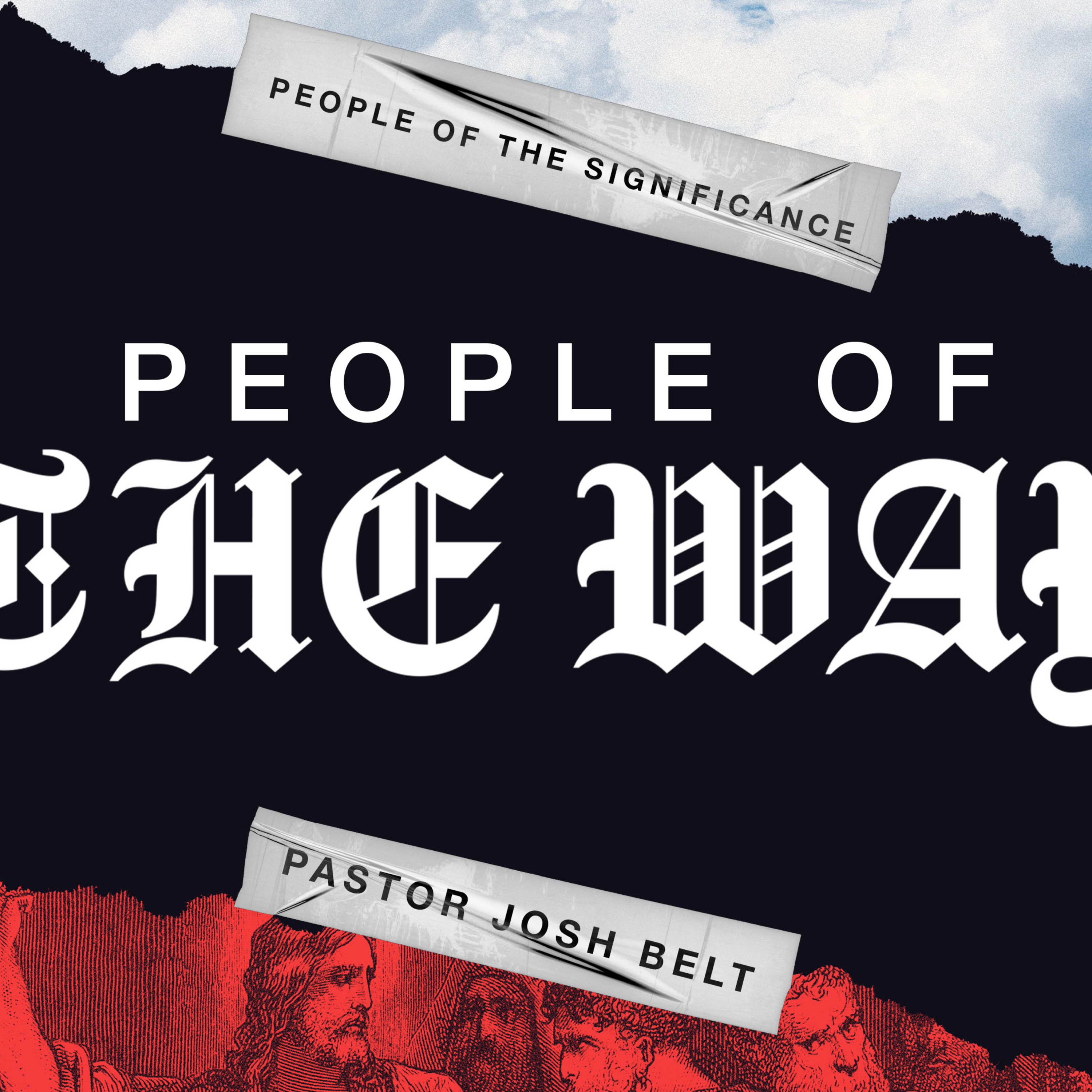 People of Significance | People of the Way episode artwork