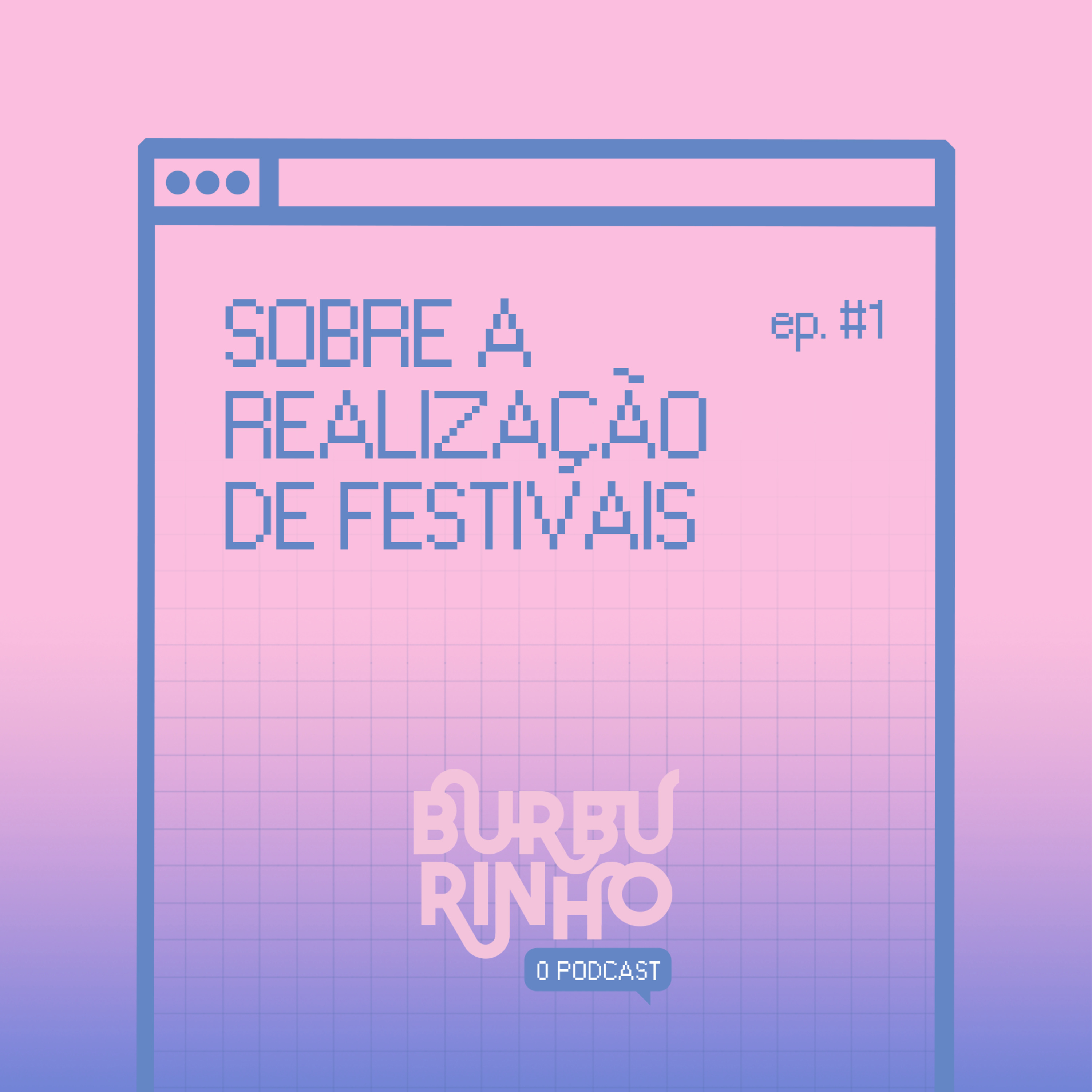 Burburinho, o podcast