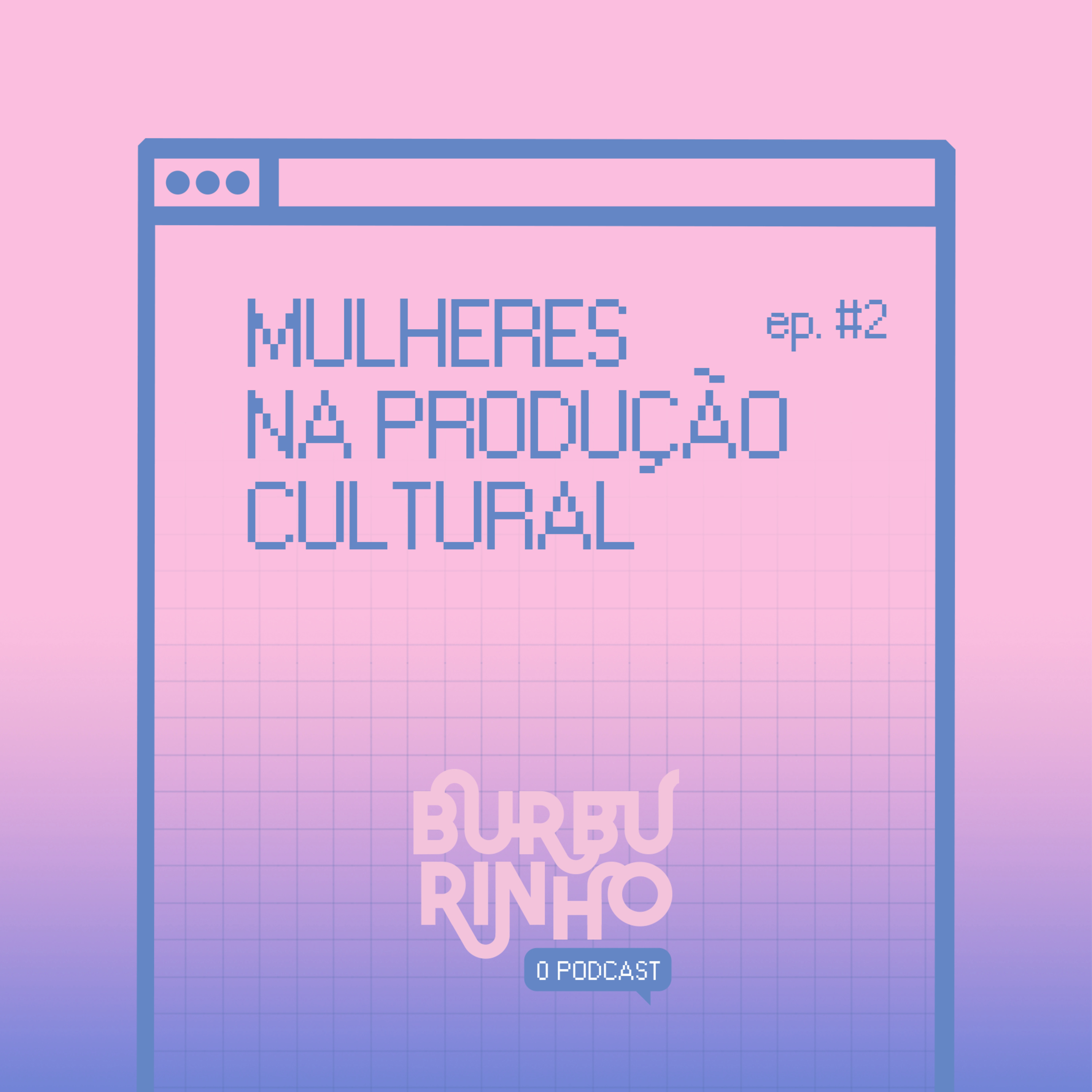 Burburinho, o podcast