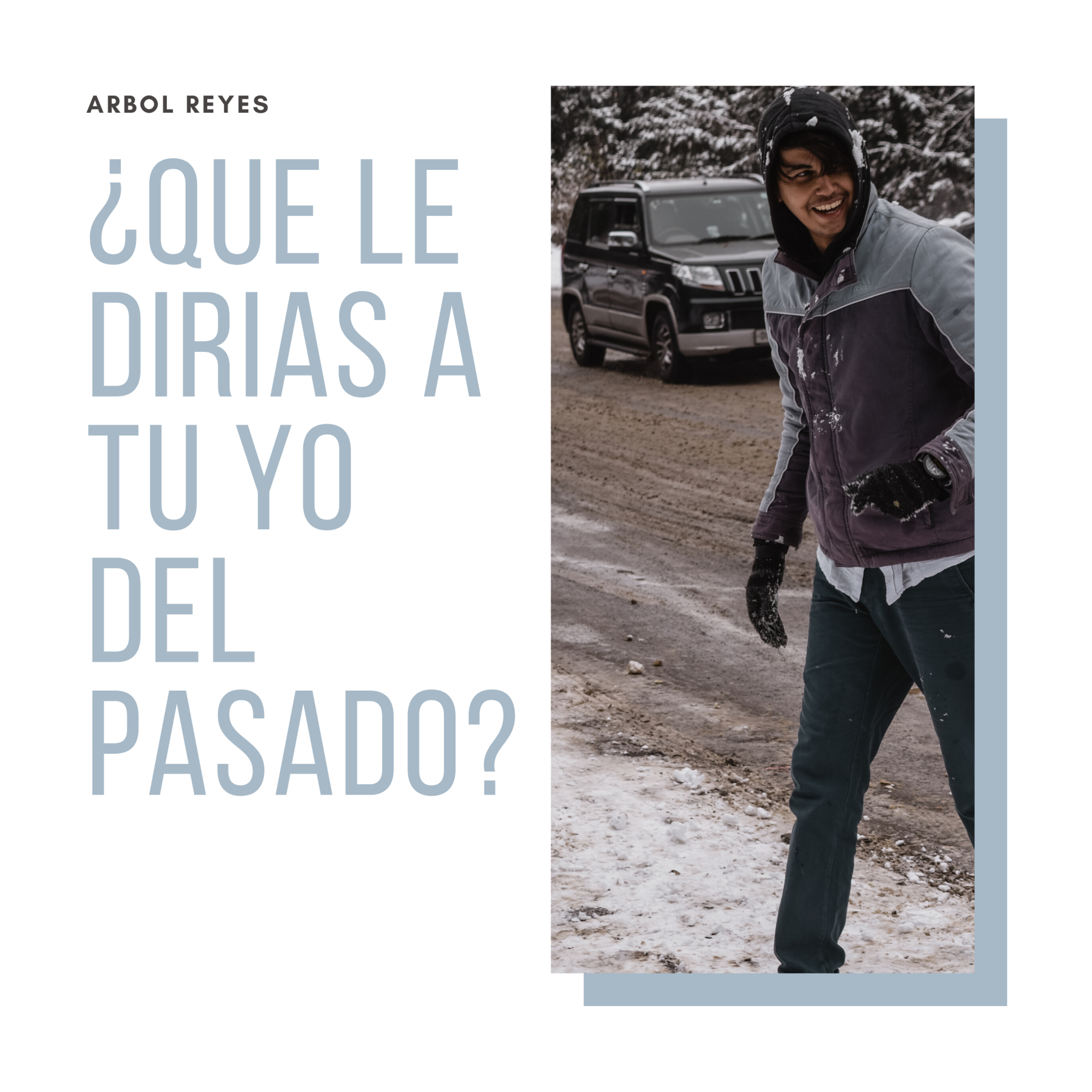 Que le dirias a tu YO del pasado?