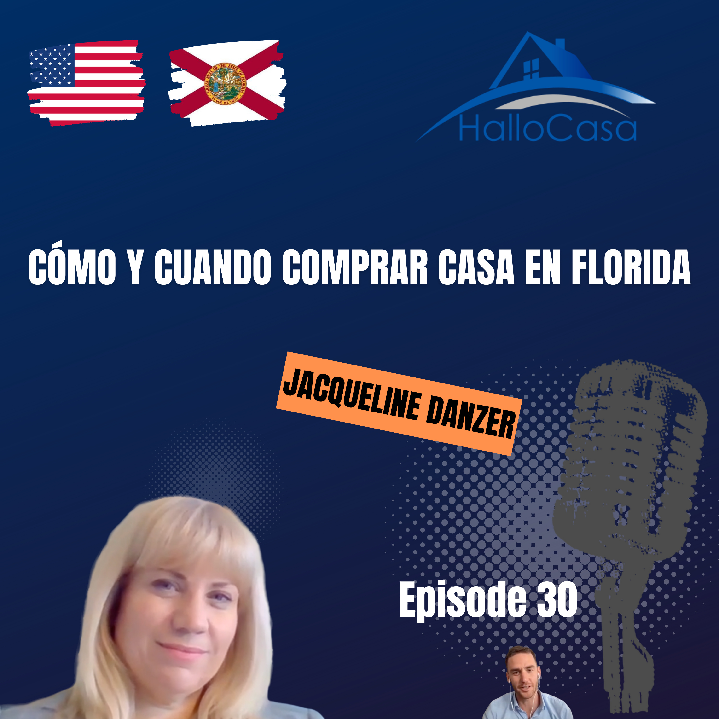 #30 Cómo y cuando comprar casa en Florida con Jacqueline Danzer de Boca Raton, Florida