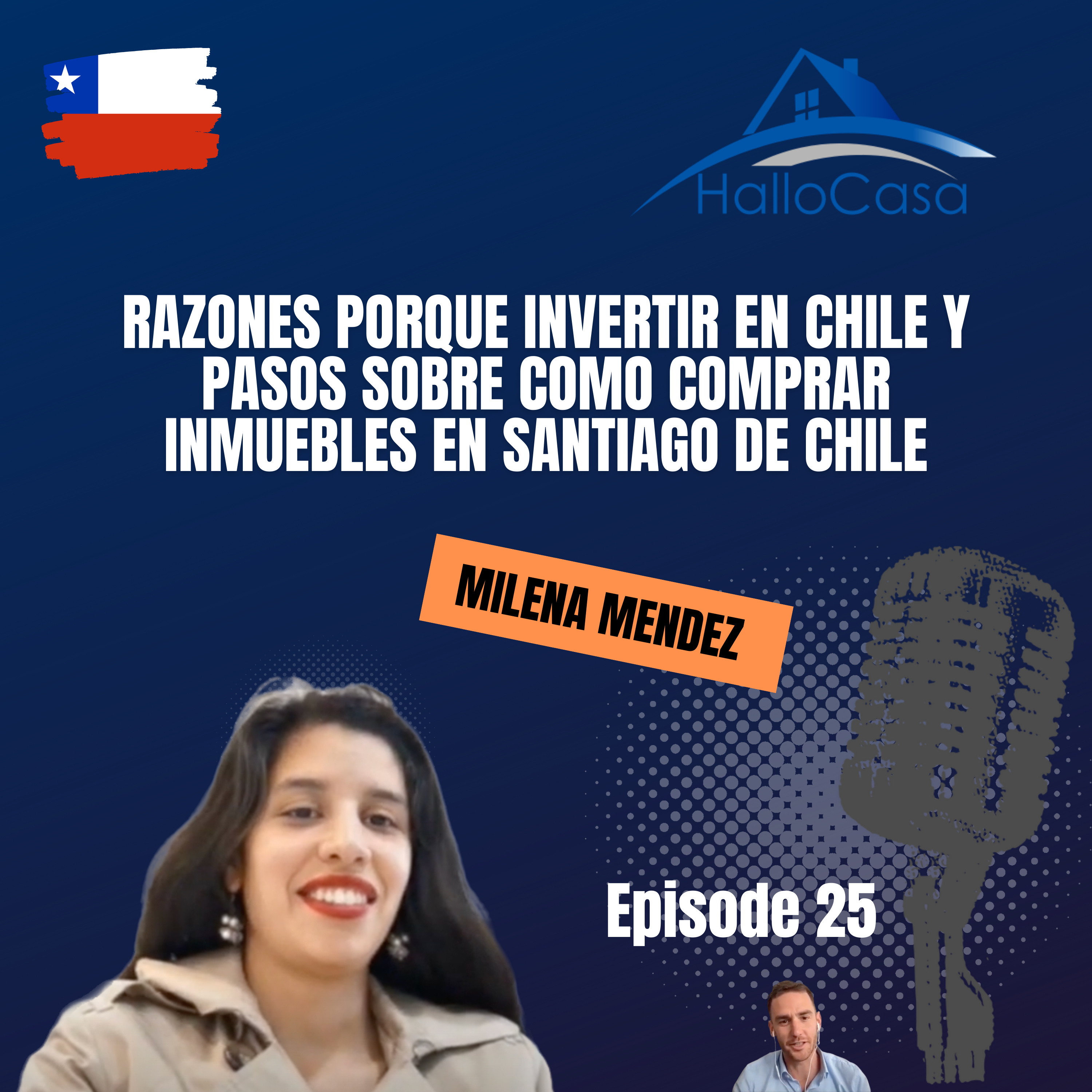 #25 Razones porque invertir en Chile y pasos sobre como comprar inmuebles en Santiago de Chile con Milena Mendez
