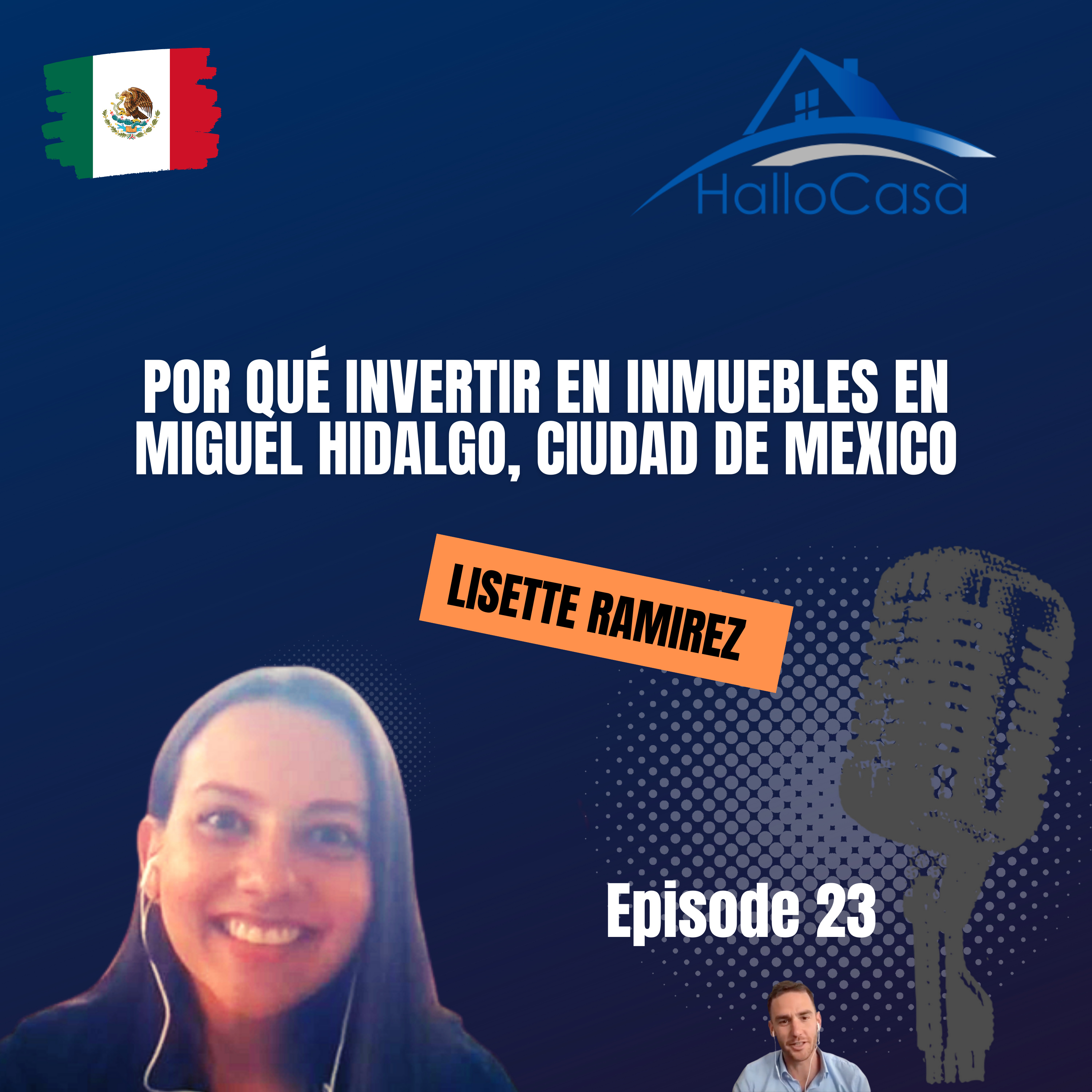 #23 Por qué invertir en inmuebles en Miguel Hidalgo, Ciudad de Mexico y cómo comprar bienes raíces en Mexico