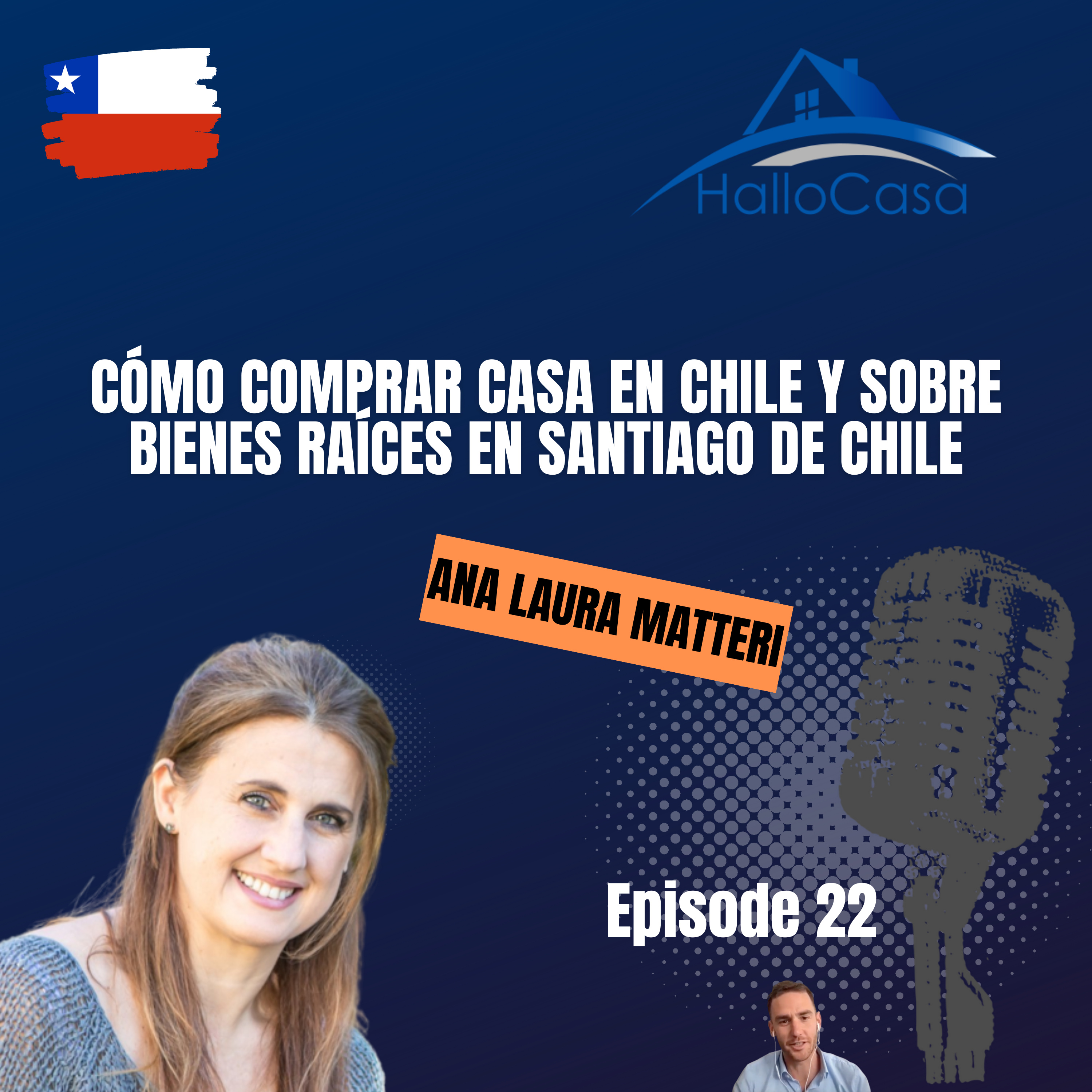 #22 Cómo comprar casa en Chile y sobre bienes raíces en Santiago de Chile con Ana Laura Matteri de Santiago de Chile