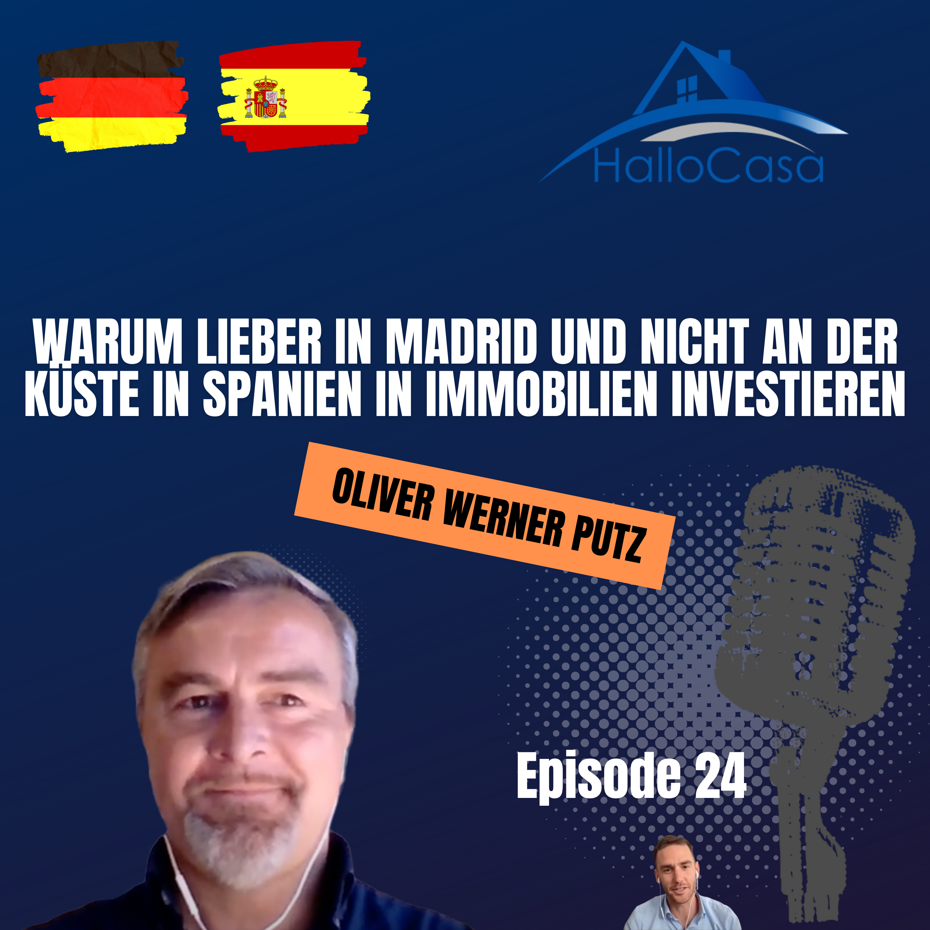 #24 Warum lieber in Madrid und nicht an der Küste in Spanien in Immobilien investieren und über Immobilien in Madrid und in Acalcá de Henares in Spanien mit einem deutschen Makler vor Ort episode artwork