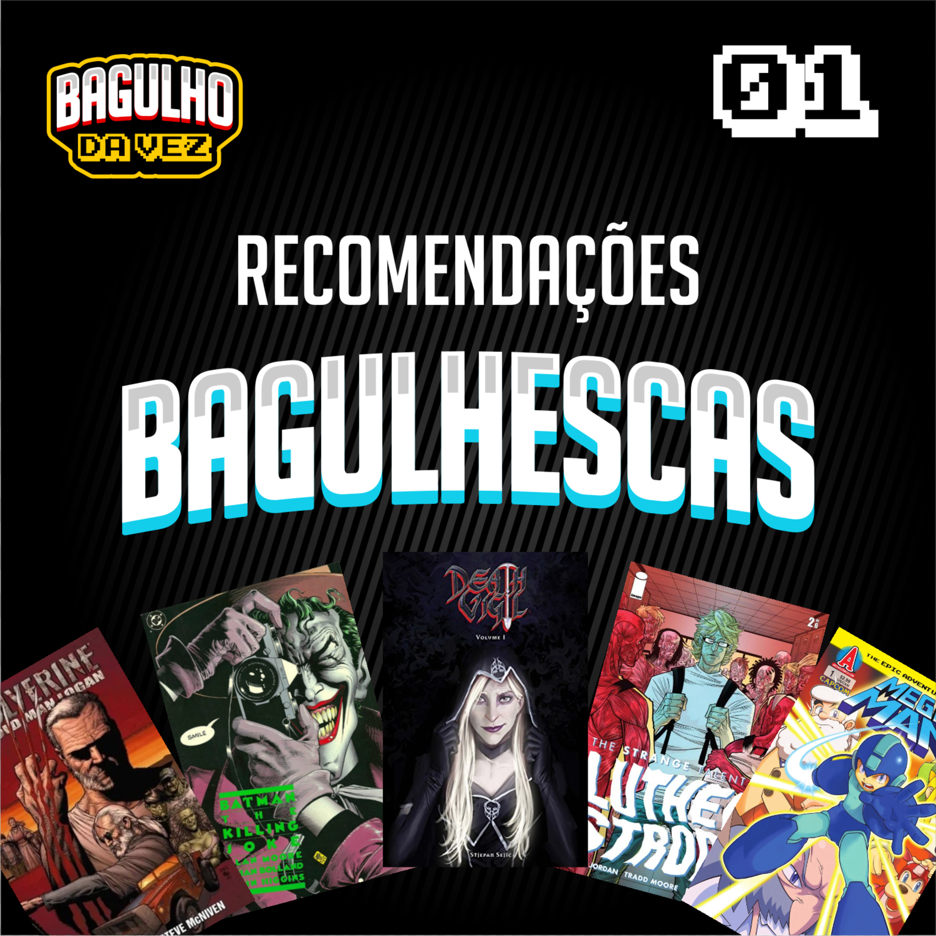 Bagulho da Vez