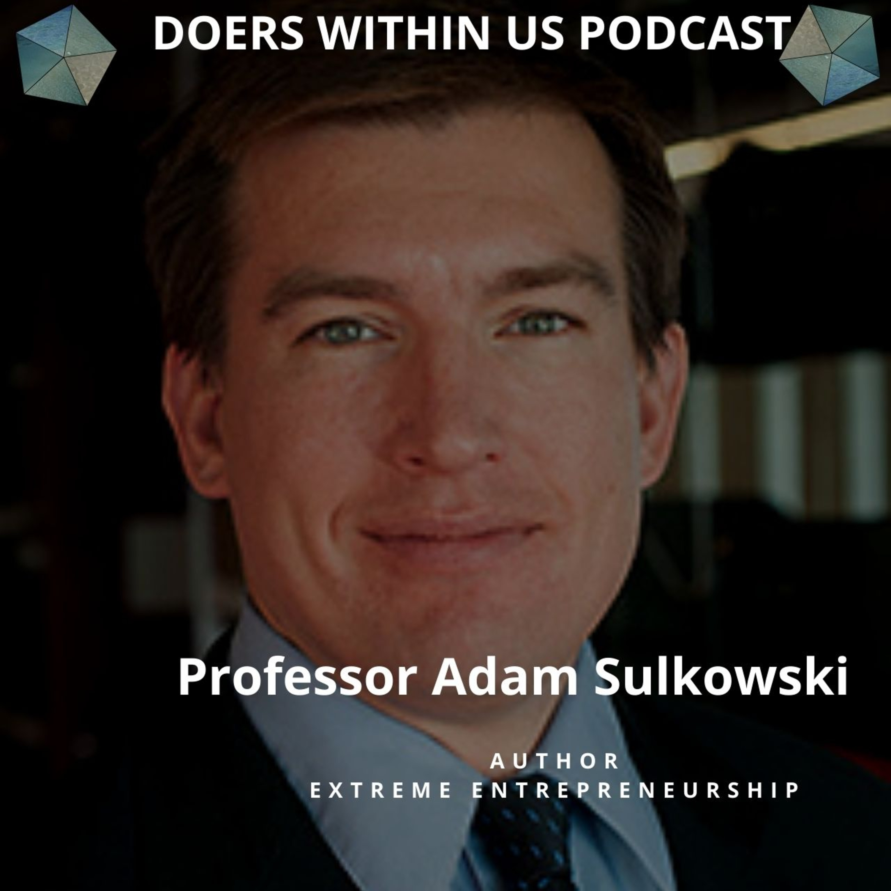 Doers Within Us Podcast-Celebrating Builders of Tomorrow!