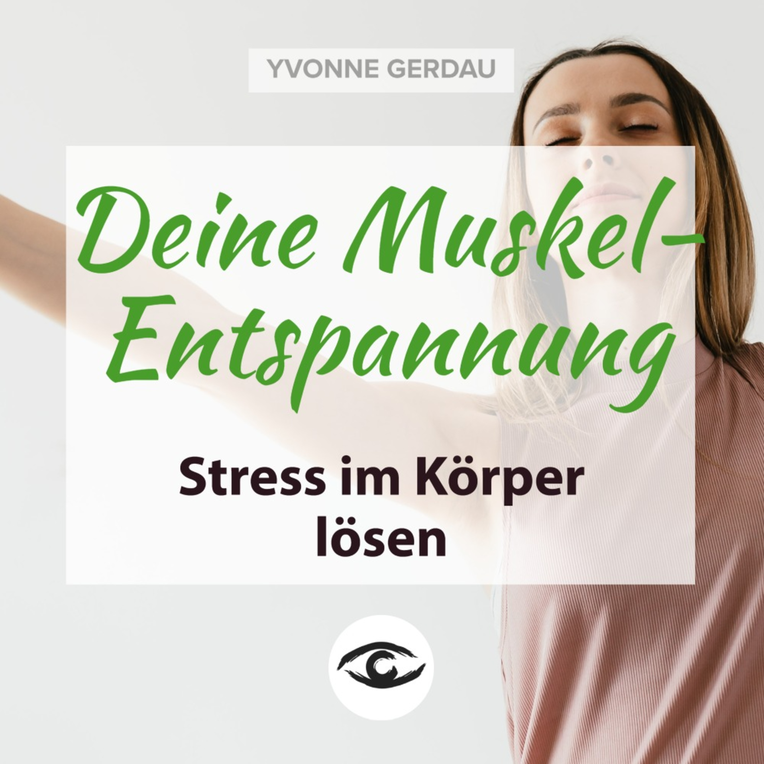 Yvonne Gerdau - Bewusst leben