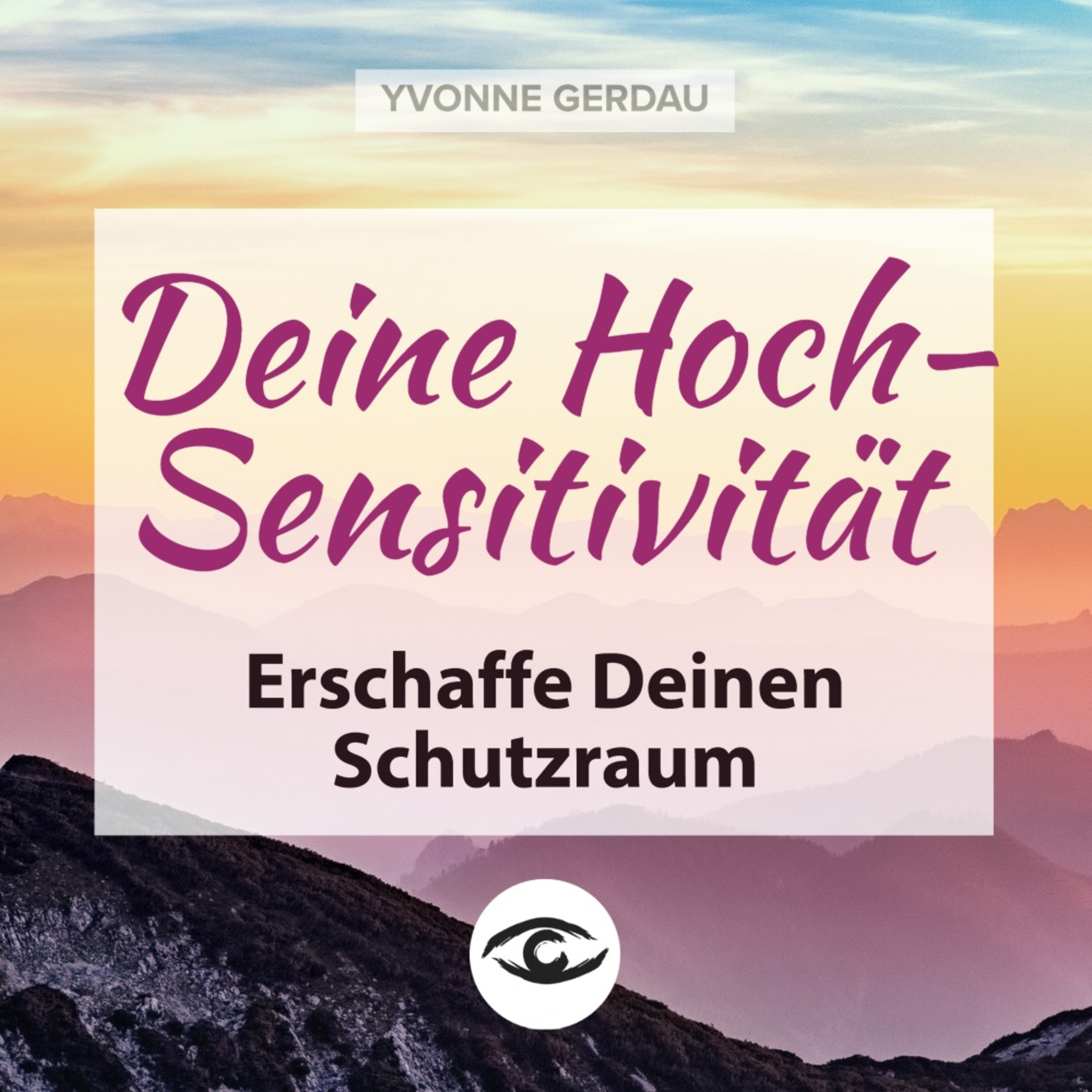 Yvonne Gerdau - Bewusst leben
