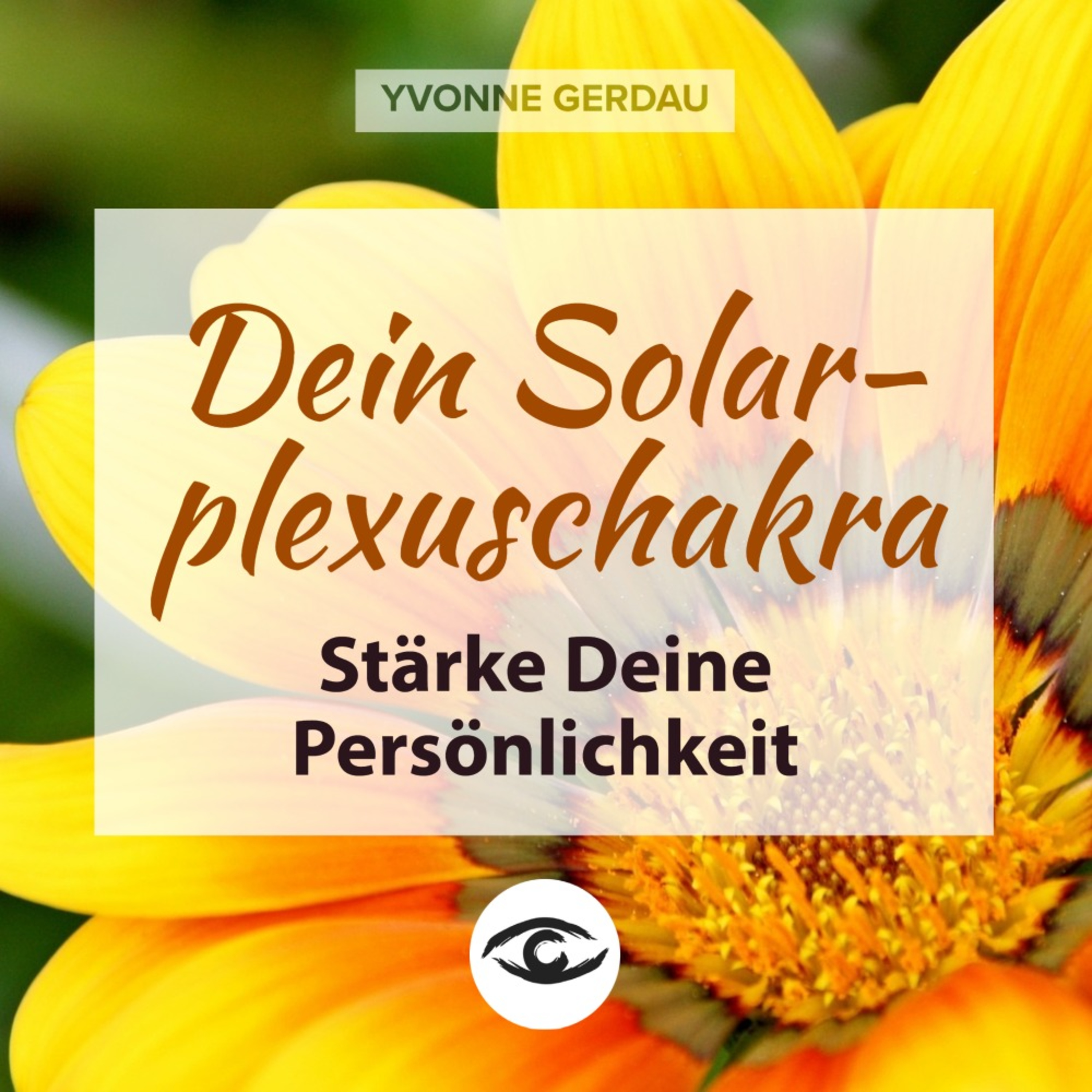 Yvonne Gerdau - Bewusst leben