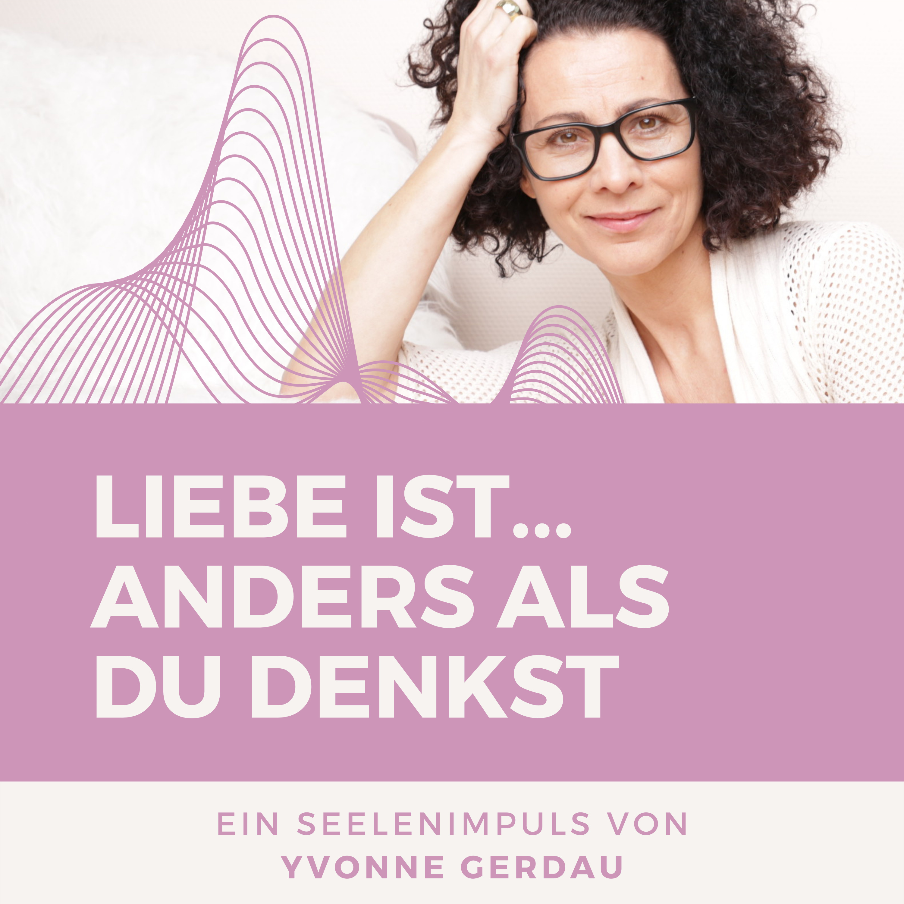 Yvonne Gerdau - Bewusst leben