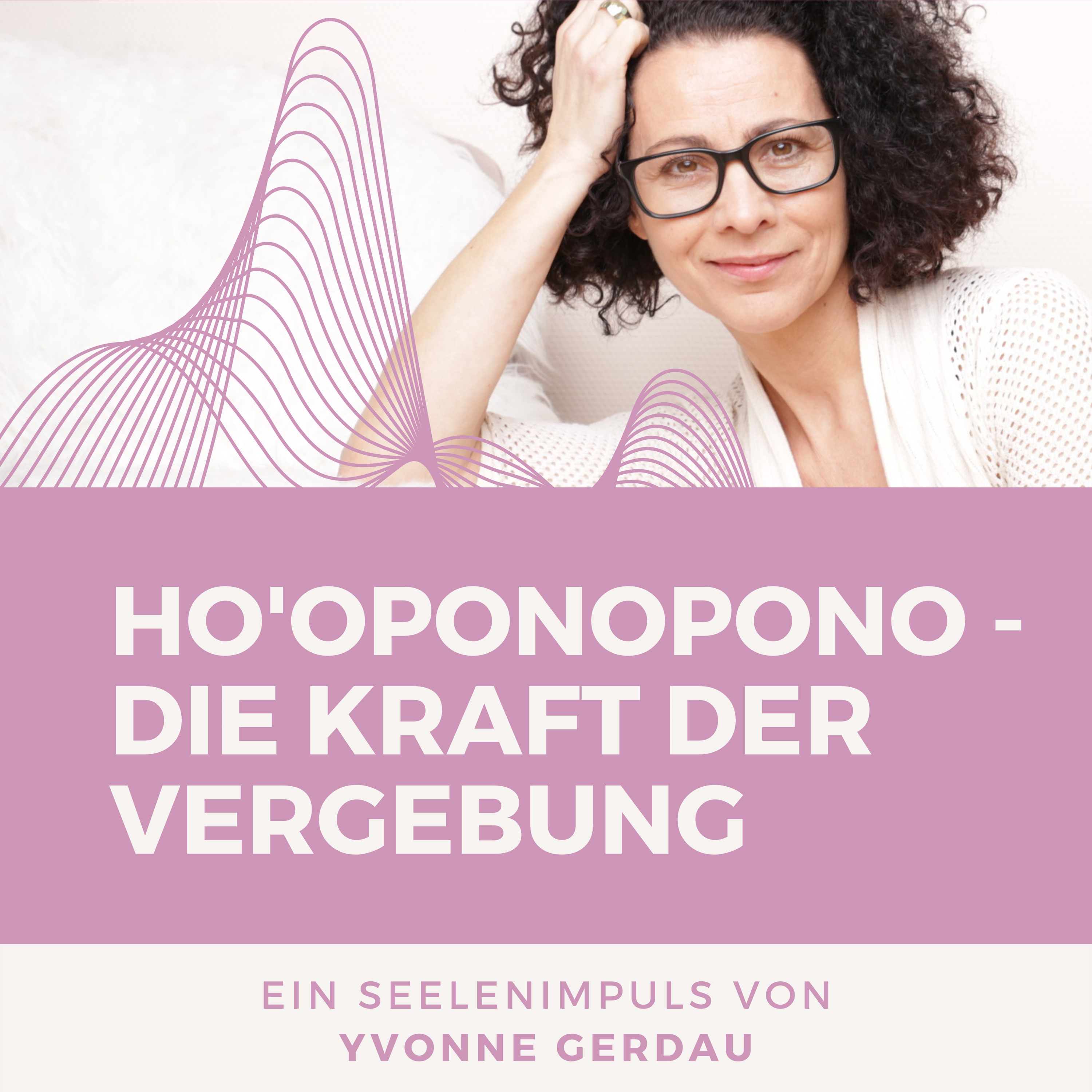 Yvonne Gerdau - Bewusst leben